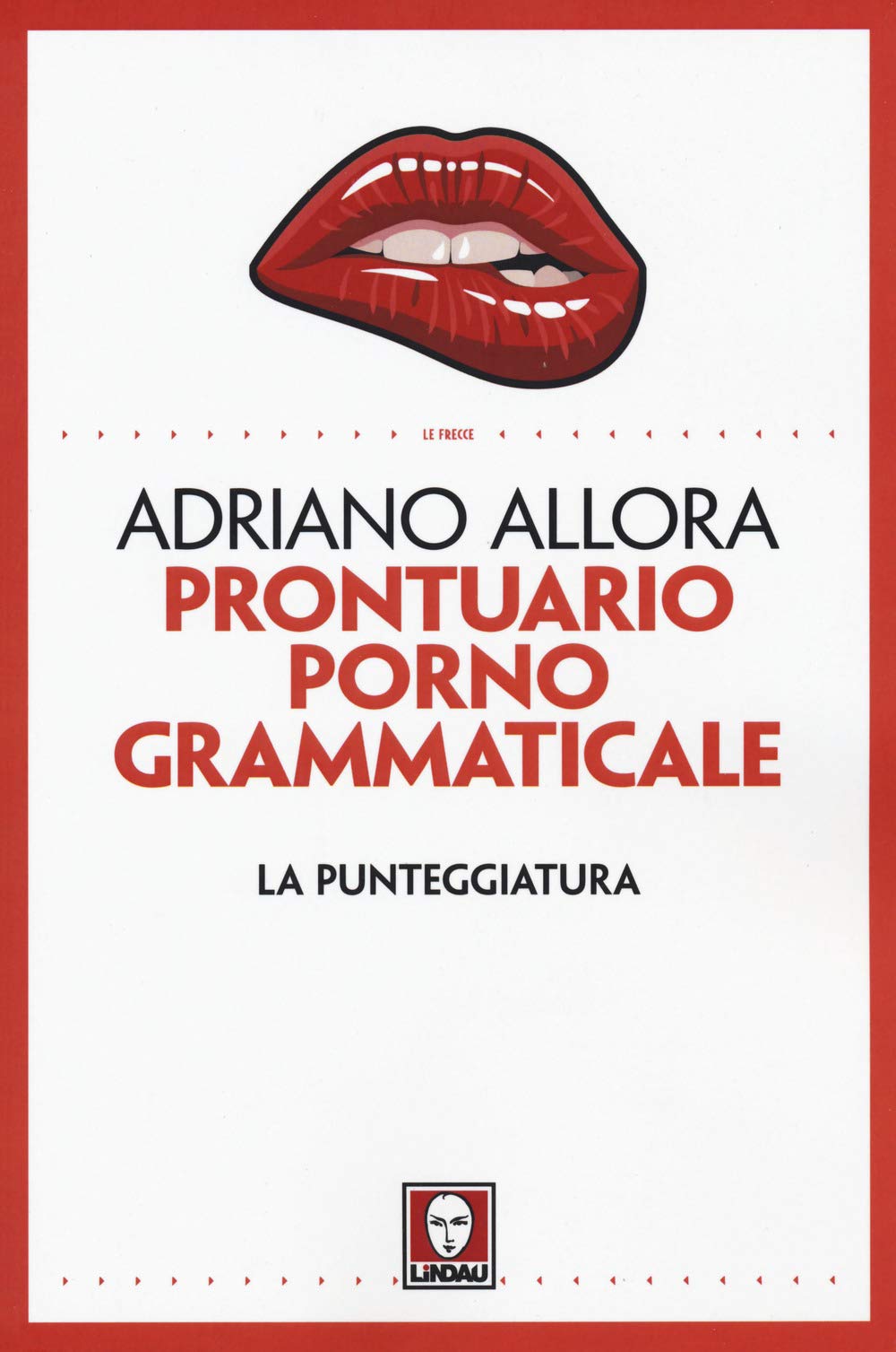 Adriano Allora - Prontuario Pornogrammaticale (1 BOOKS) Leisure, Home & Garden