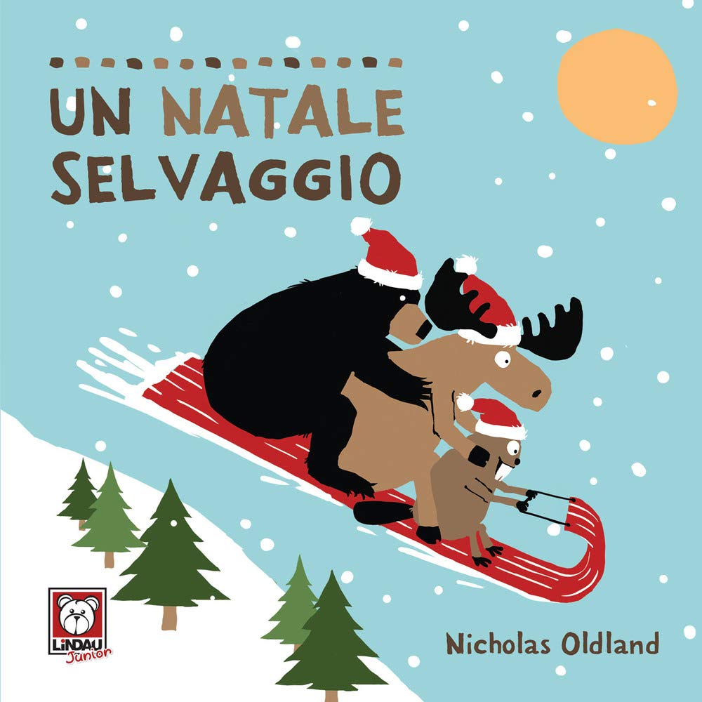 Un Natale selvaggio. Ediz. a colori book