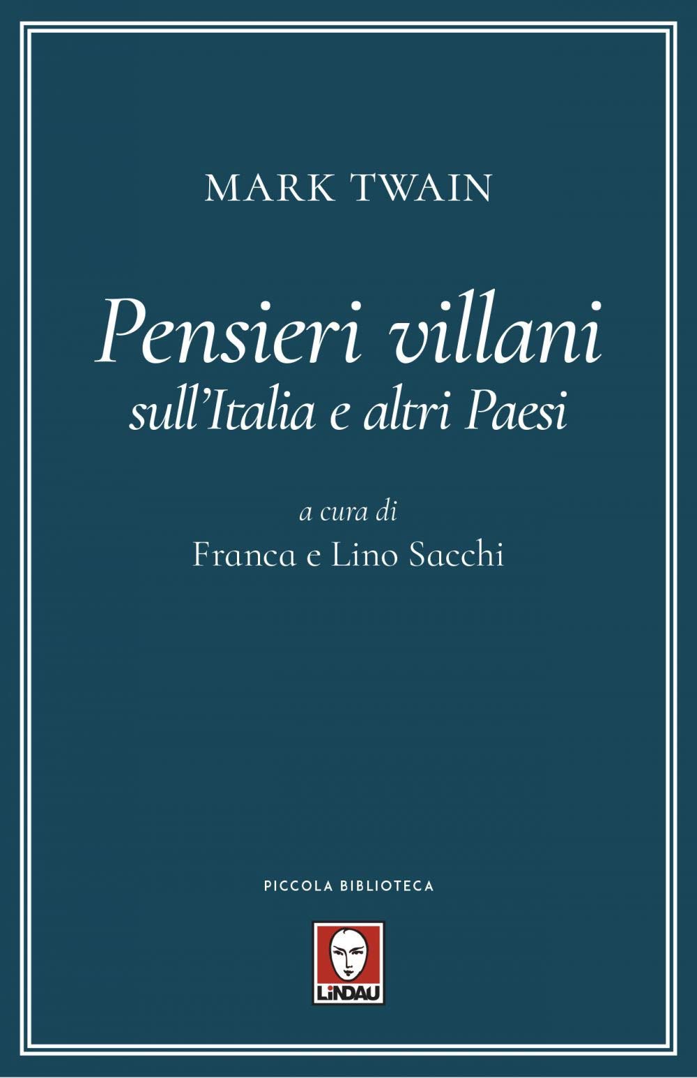 Pensieri villani sull'Italia e altri paesi (Piccola biblioteca) Leisure, Home & Garden
