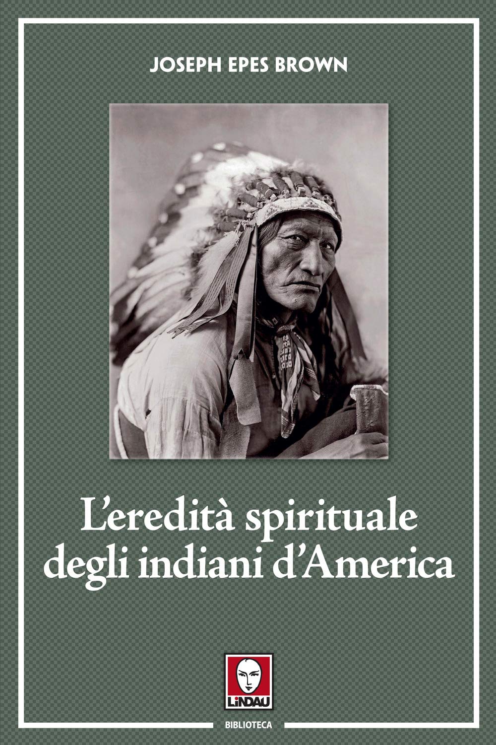 L'eredità spirituale degli indiani d'America book