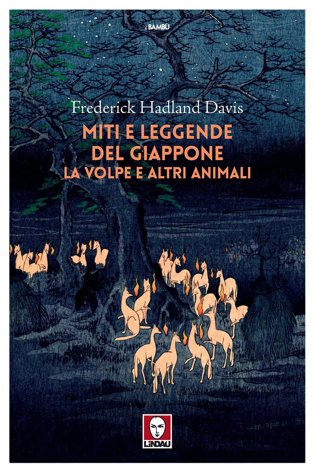 Miti e leggende del Giappone. La volpe e altri animali book