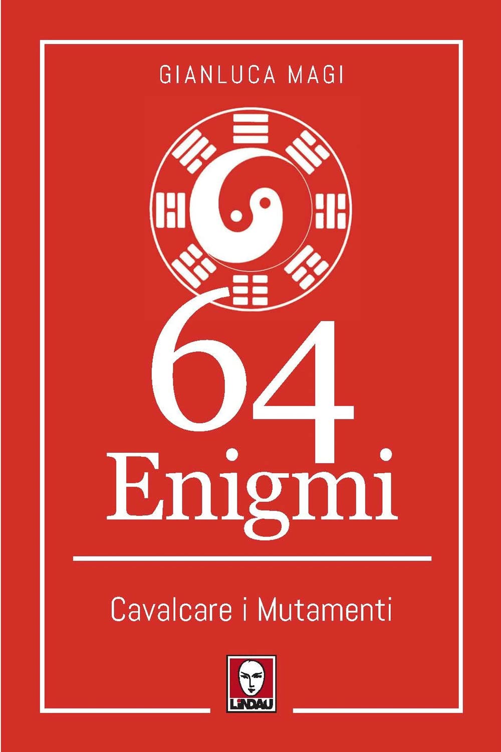 64 enigmi. Cavalcare i mutamenti book