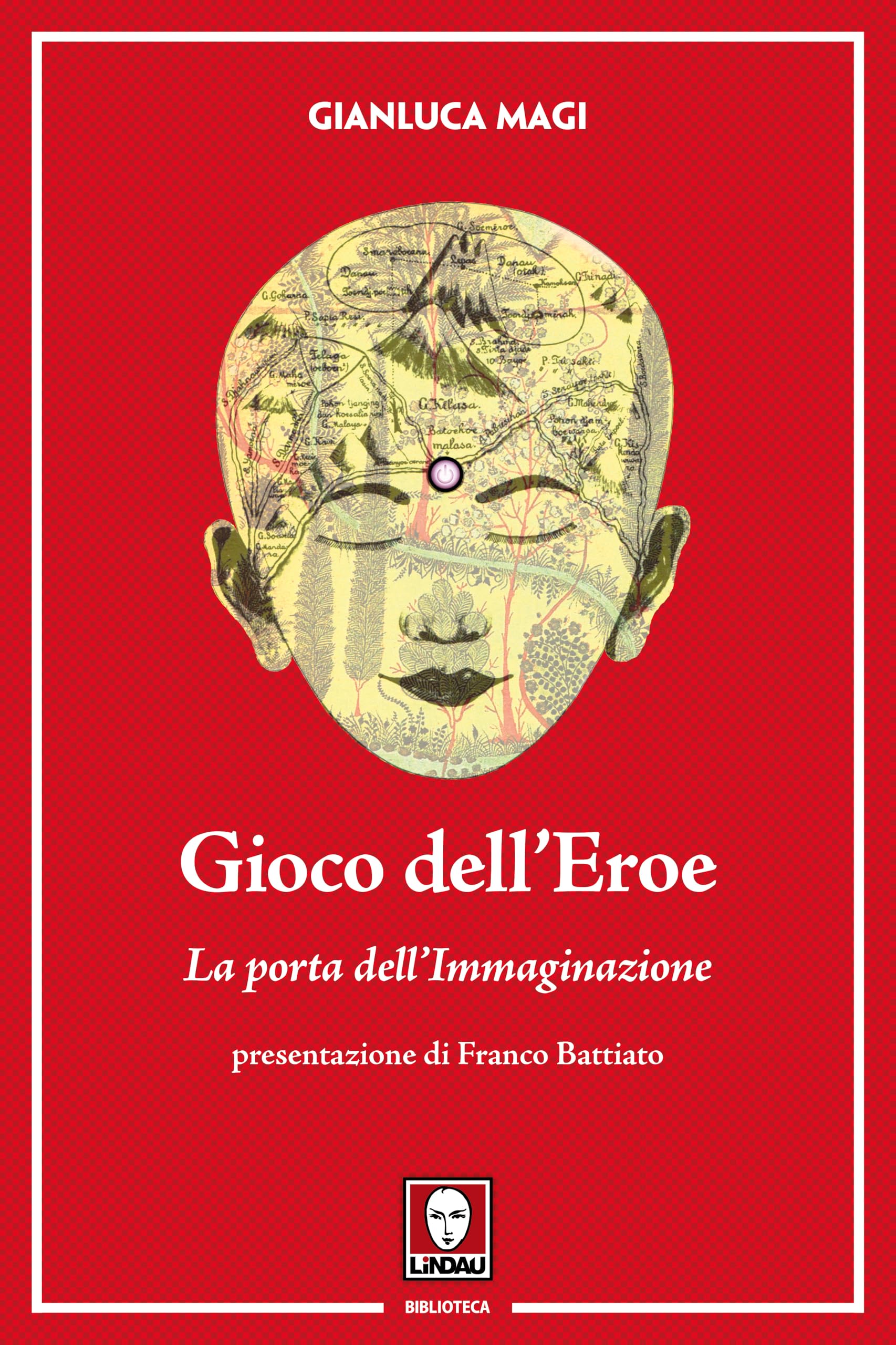 Gioco dell'eroe. La porta dell'immaginazione. Ediz. illustrata. Con Contenuto digitale per download e accesso online (Biblioteca) Psychology