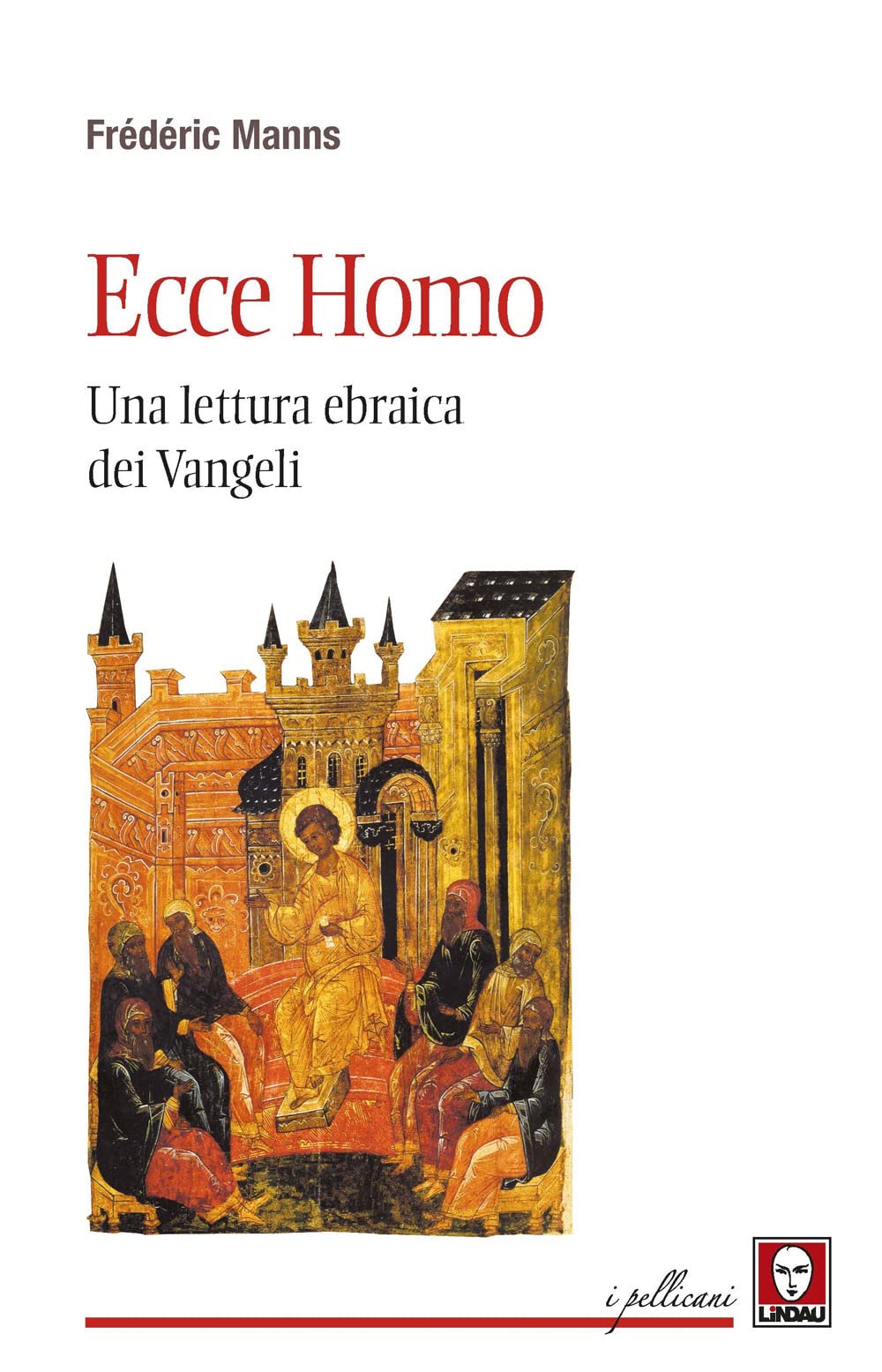 Ecce homo. Una lettura ebraica dei Vangeli book