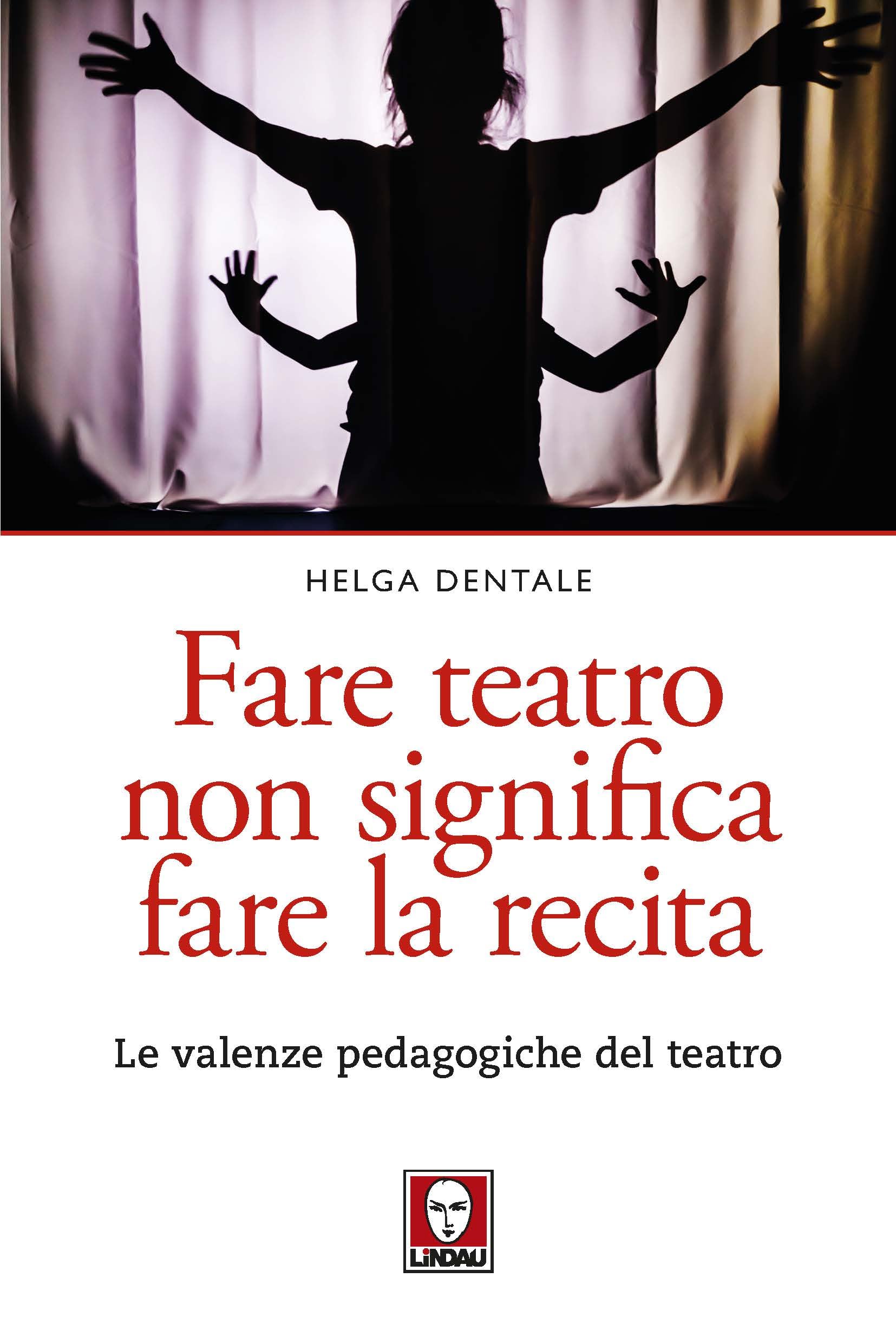 Fare teatro non significa fare la recita. Le valenze pedagogiche del teatro book