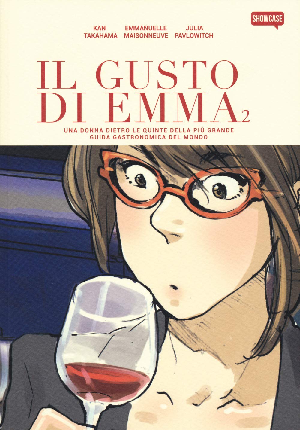 Il gusto di Emma. Una donna dietro le quinte della più grande guida gastronomica del mondo (Vol. 2) book