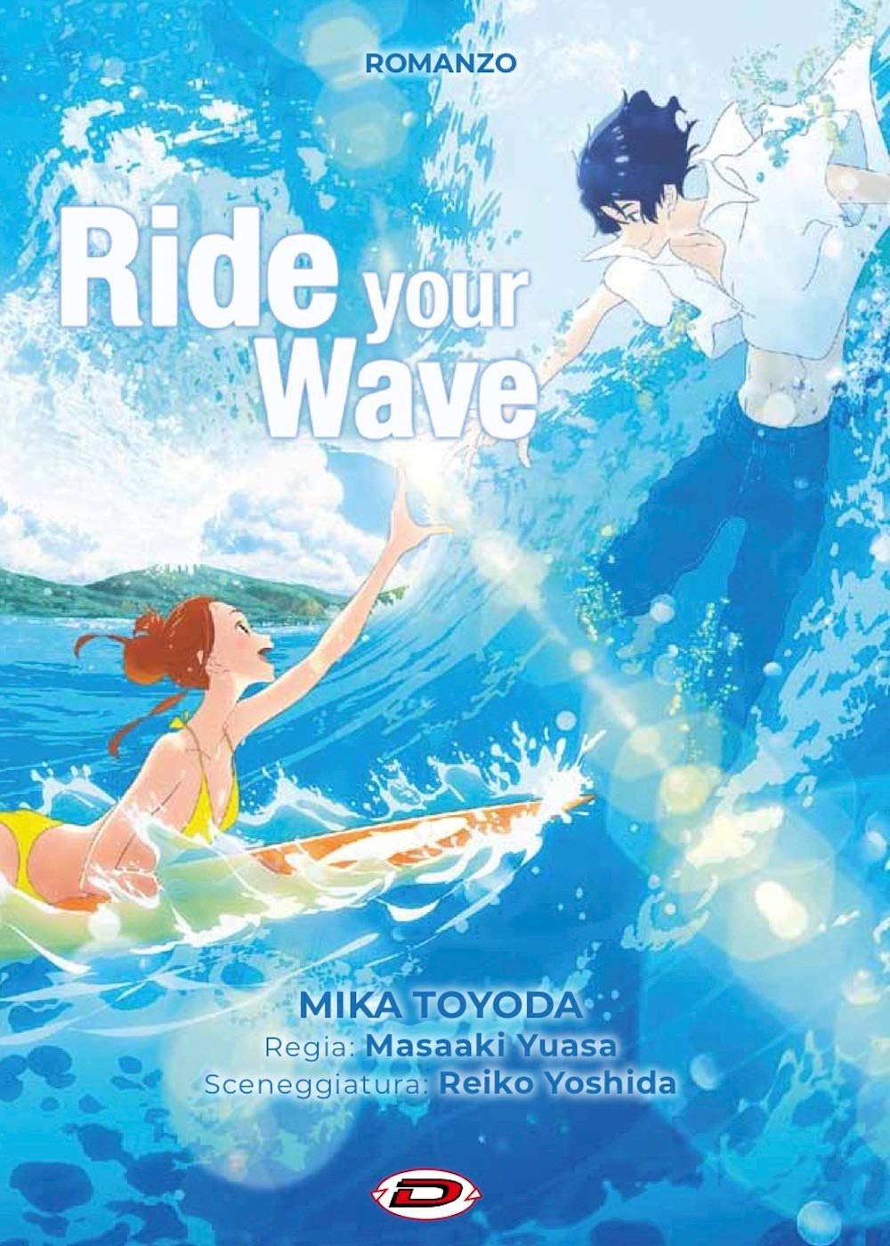 Ride your wave. Ediz. italiana book
