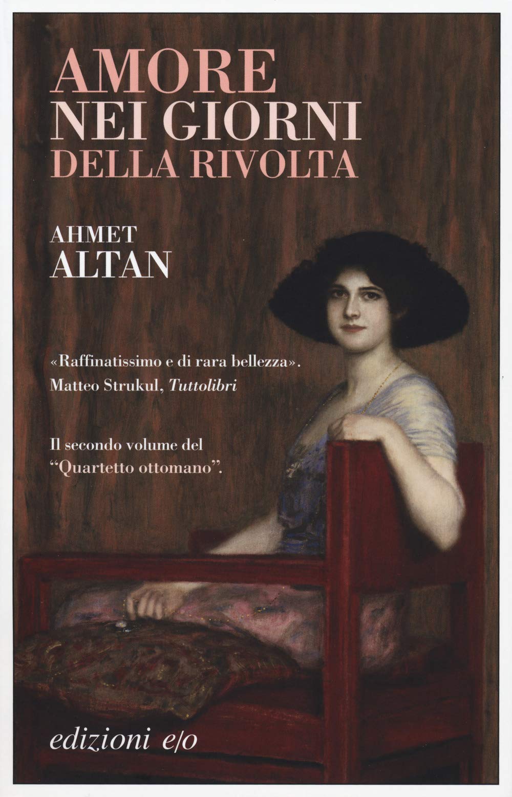 Amore nei giorni della rivolta. Quartetto ottomano (Vol. 2) book