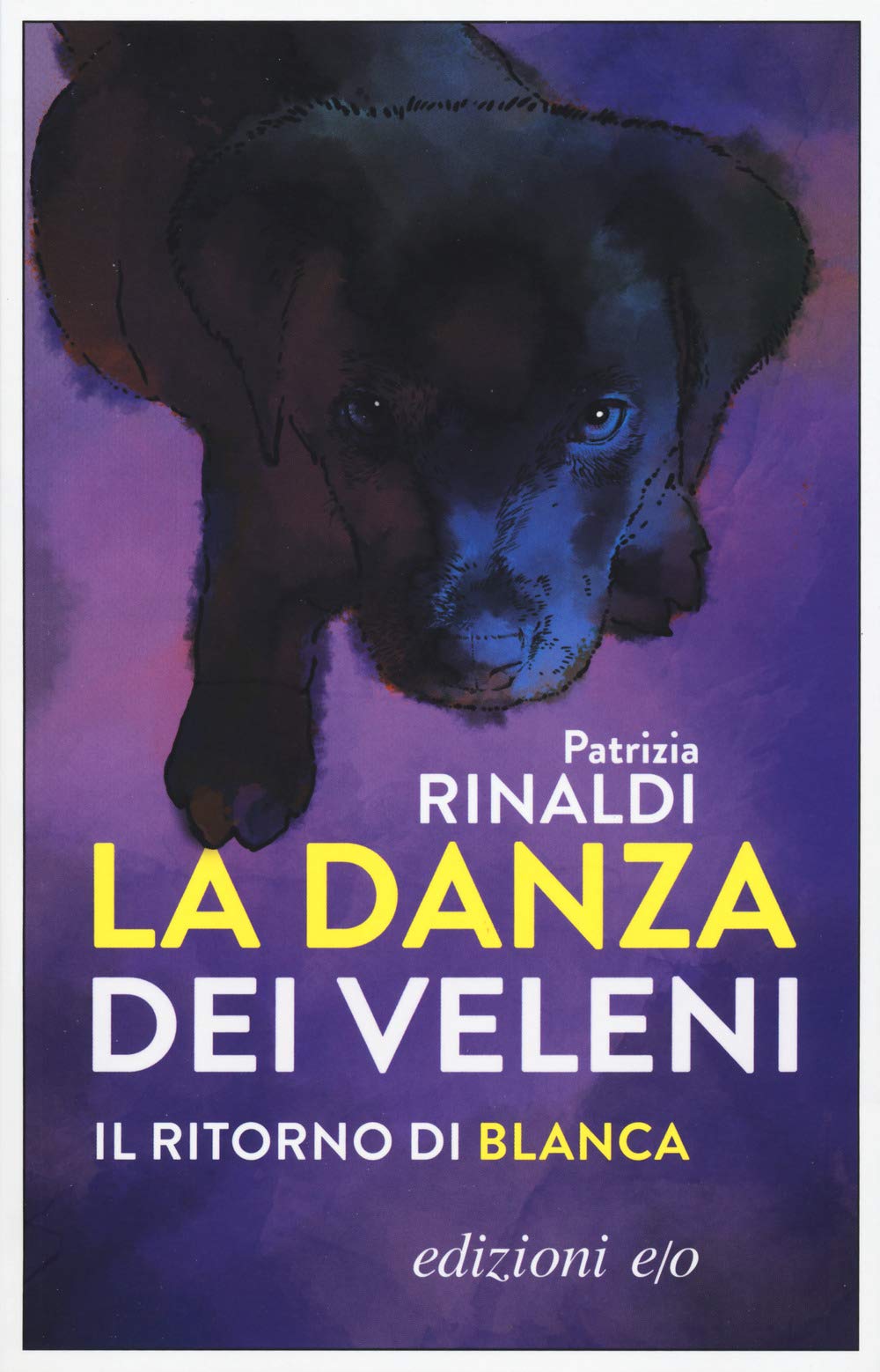 La danza dei veleni. Il ritorno di Blanca (Dal mondo) Contemporary literature