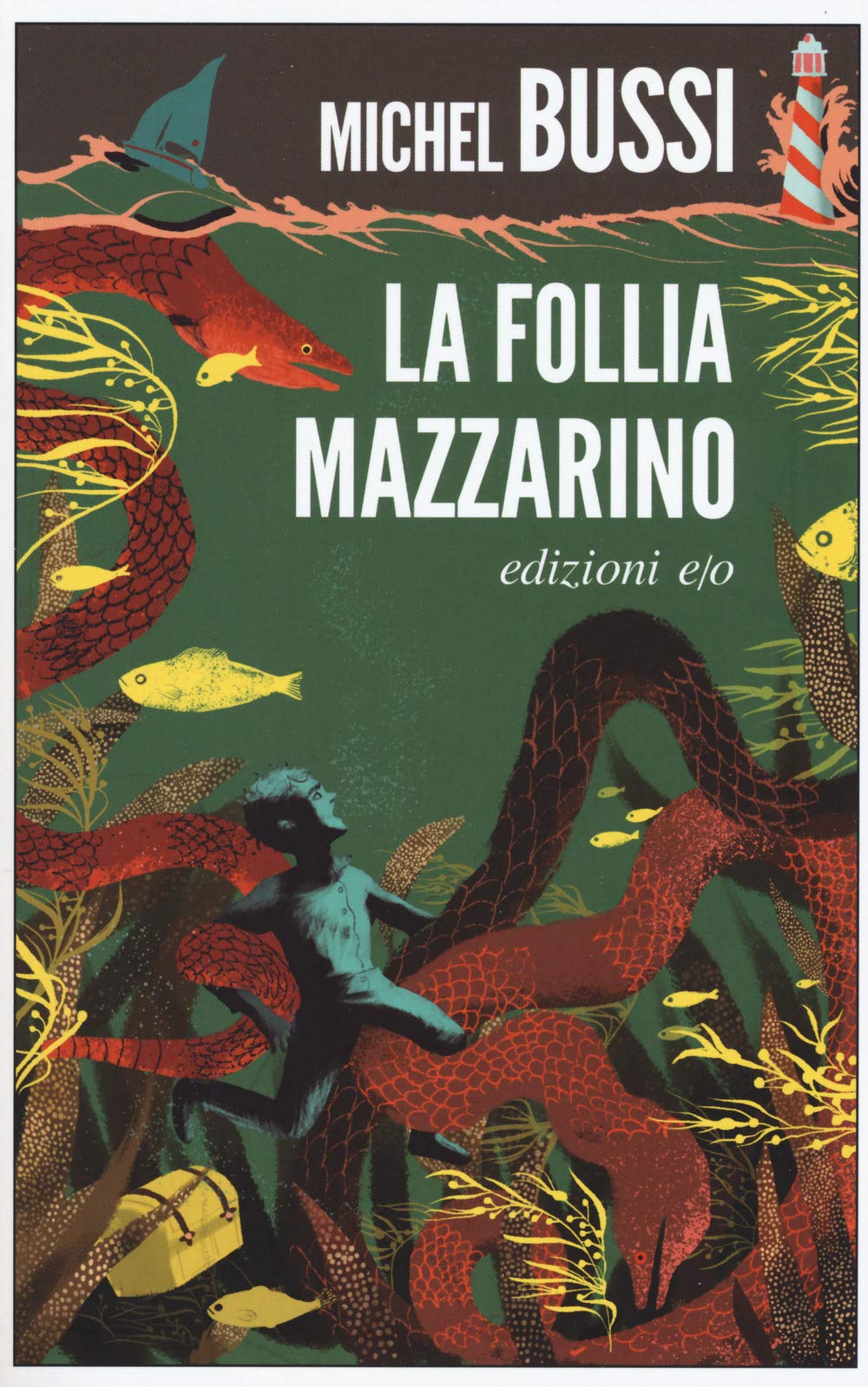 La follia Mazzarino (Dal mondo) Contemporary literature