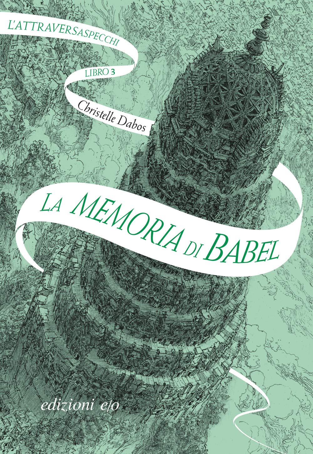 La memoria di Babel. L'Attraversaspecchi (Vol. 3) book