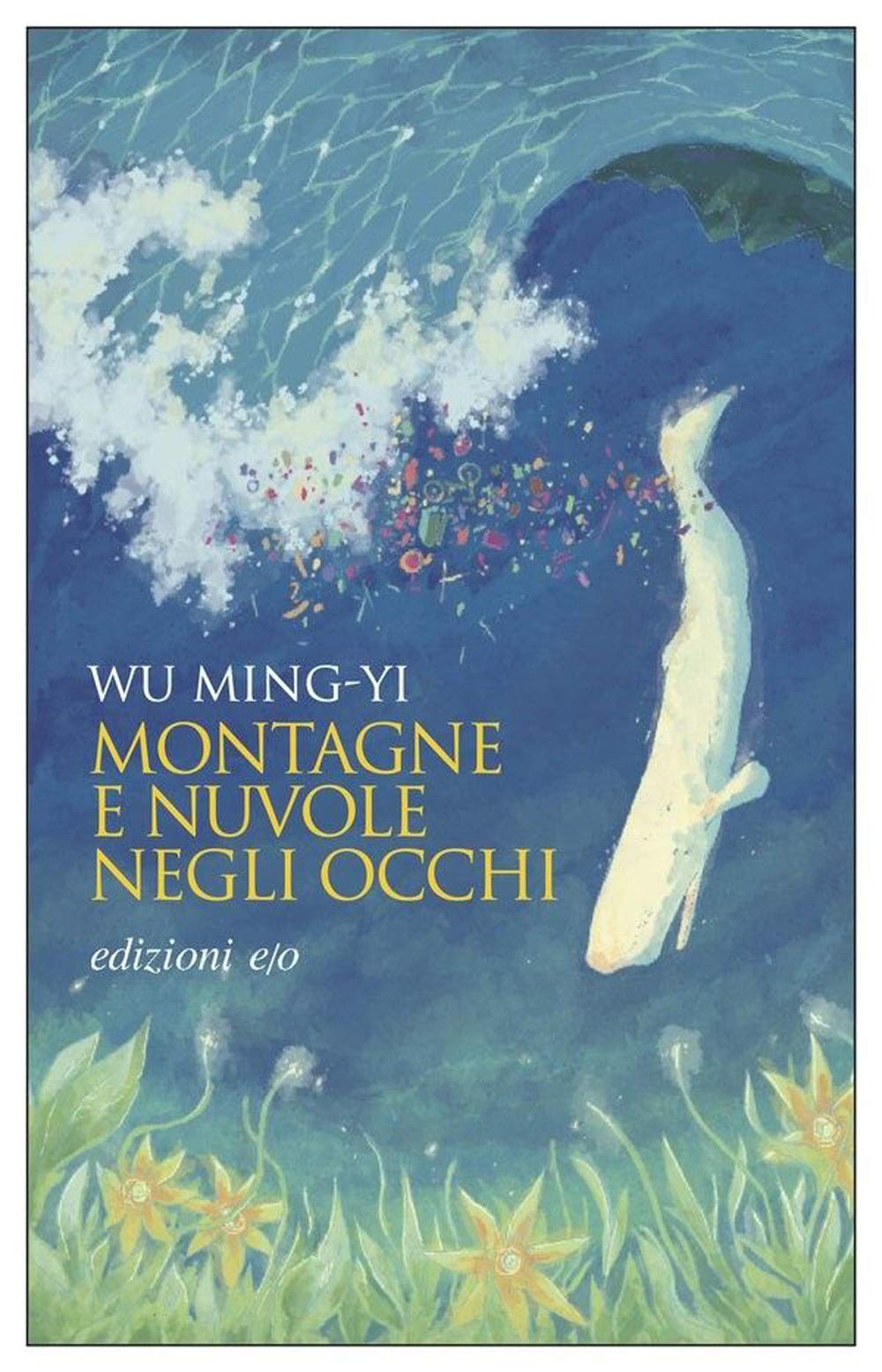 Montagne e nuvole negli occhi Contemporary literature