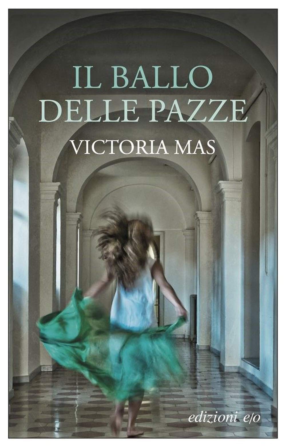 Il ballo delle pazze book