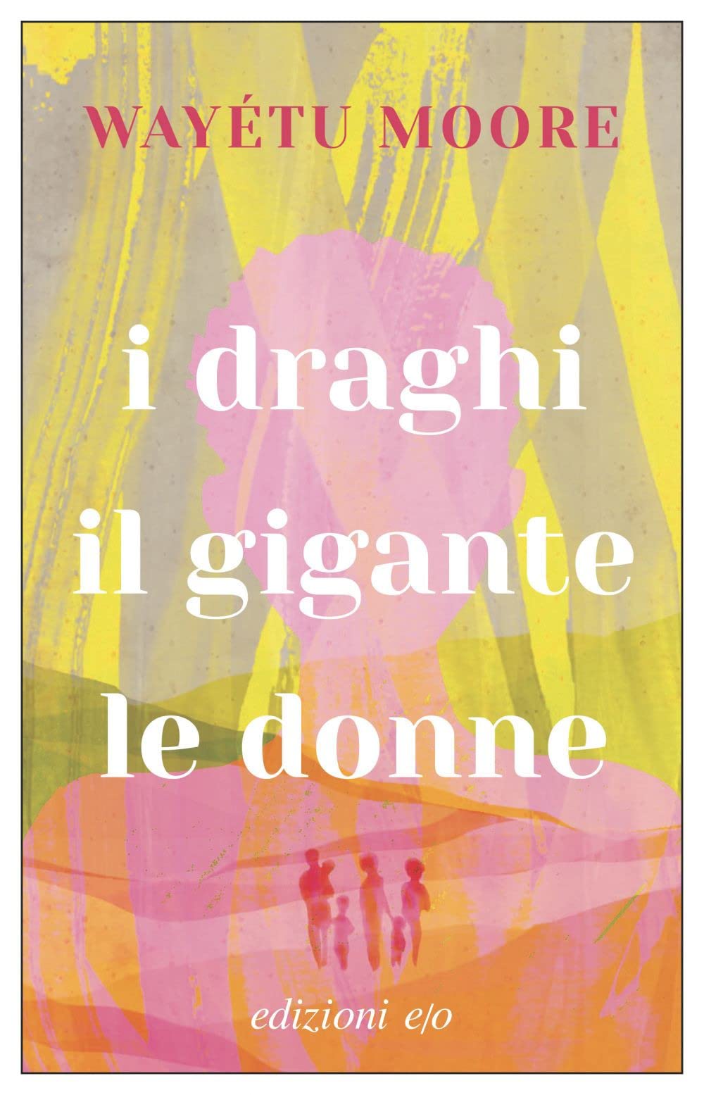 I draghi, il gigante, le donne book