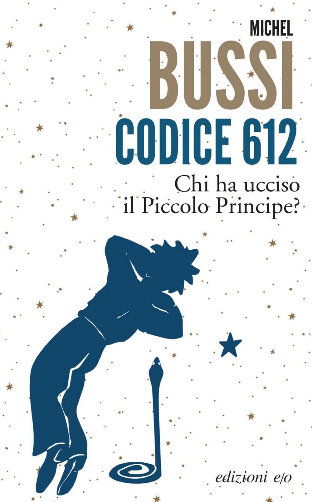 Codice 612. Chi ha ucciso il Piccolo Principe? (Dal mondo) Contemporary literature Books