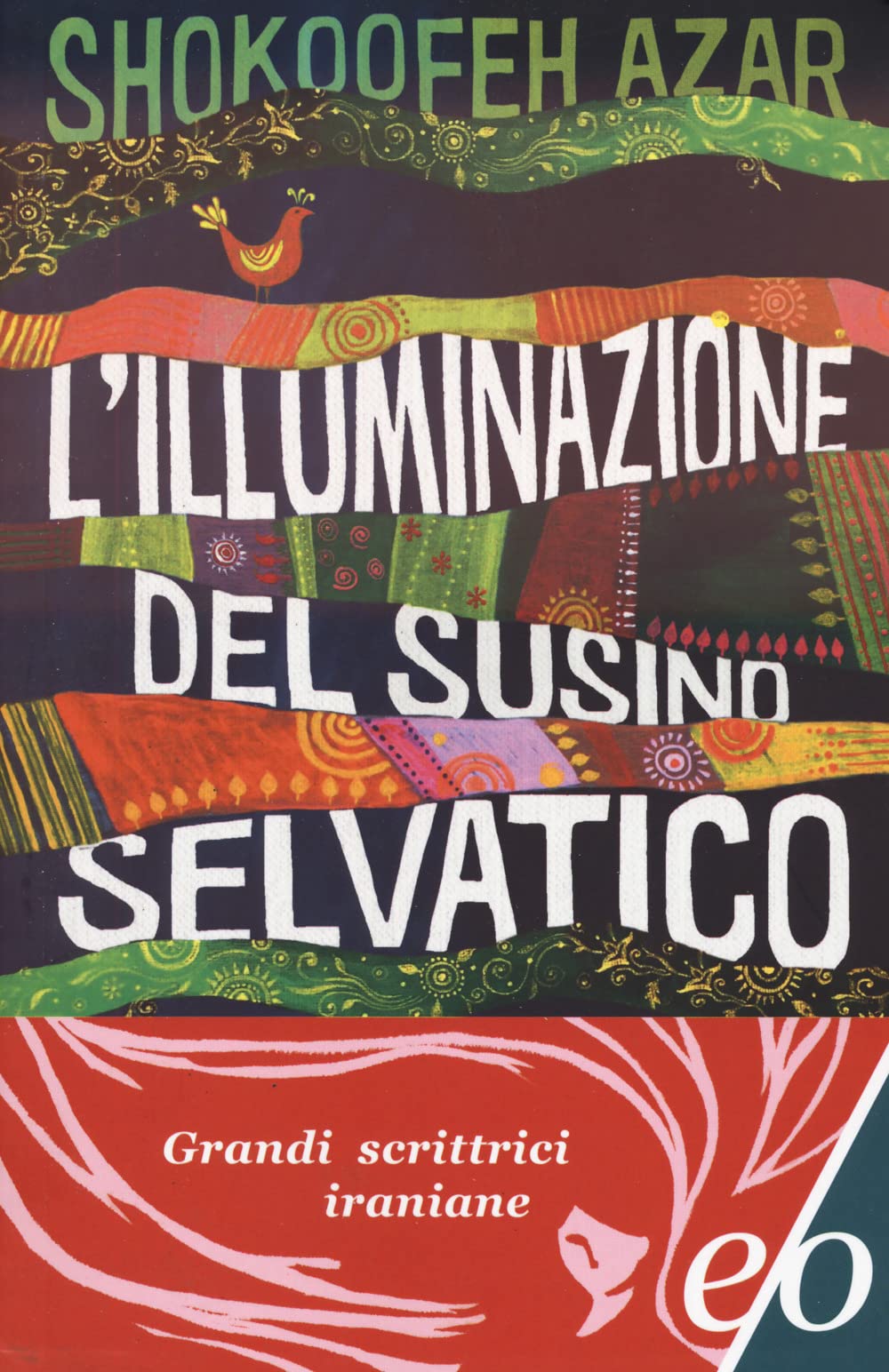 L'illuminazione del susino selvatico (Tascabili e/o) Contemporary literature