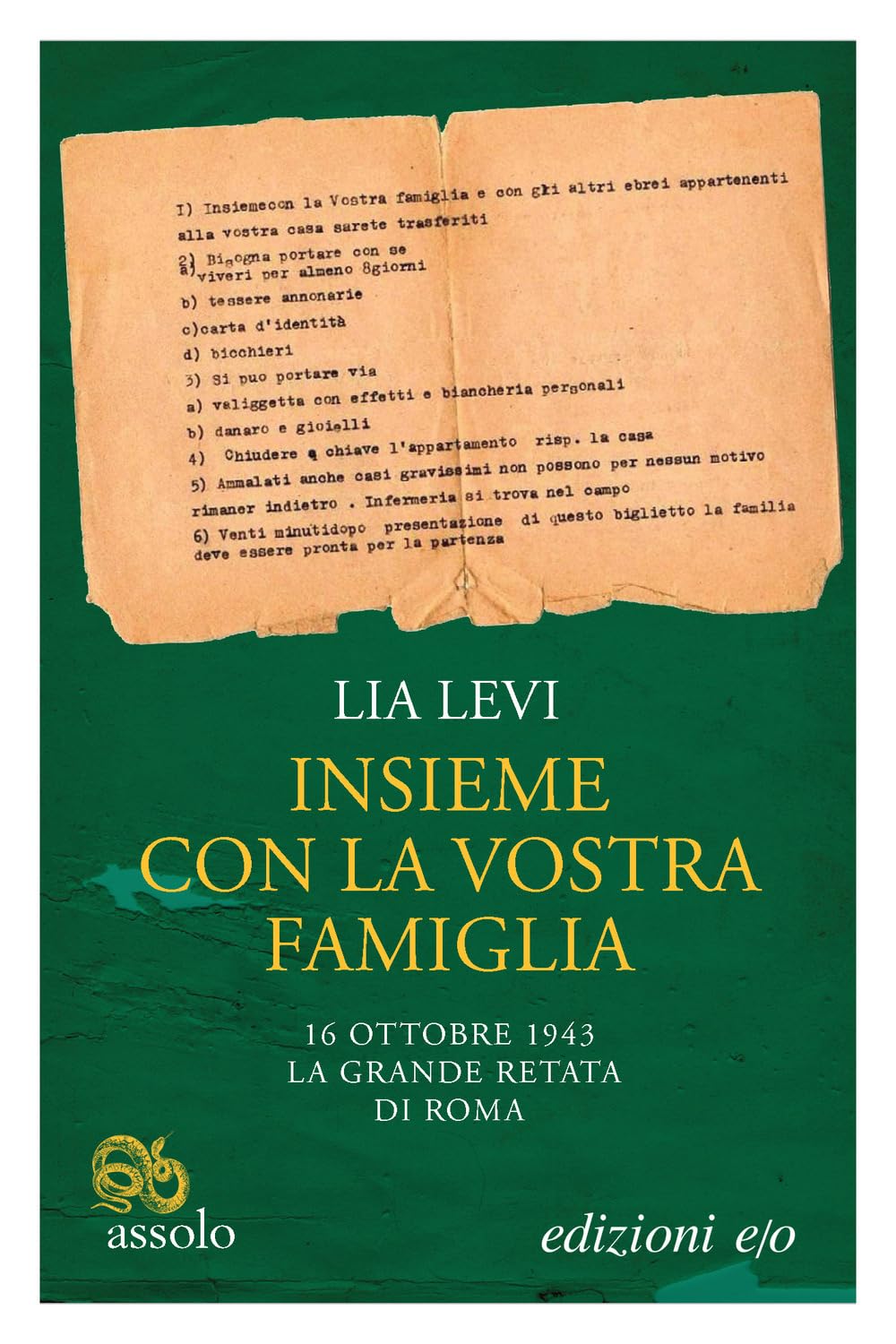 Insieme con la vostra famiglia. 16 ottobre 1943 la grande retata di Roma Historical Fiction