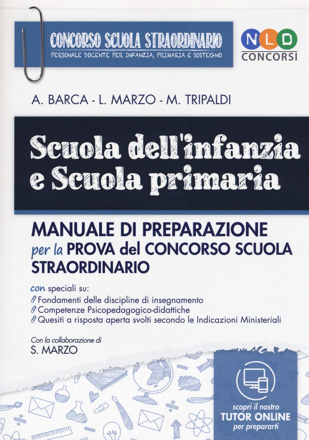 Scuola dell'infanzia e scuola primaria. Manuale di preparazione per la prova del concorso scuola straordinario. Con espansione online book