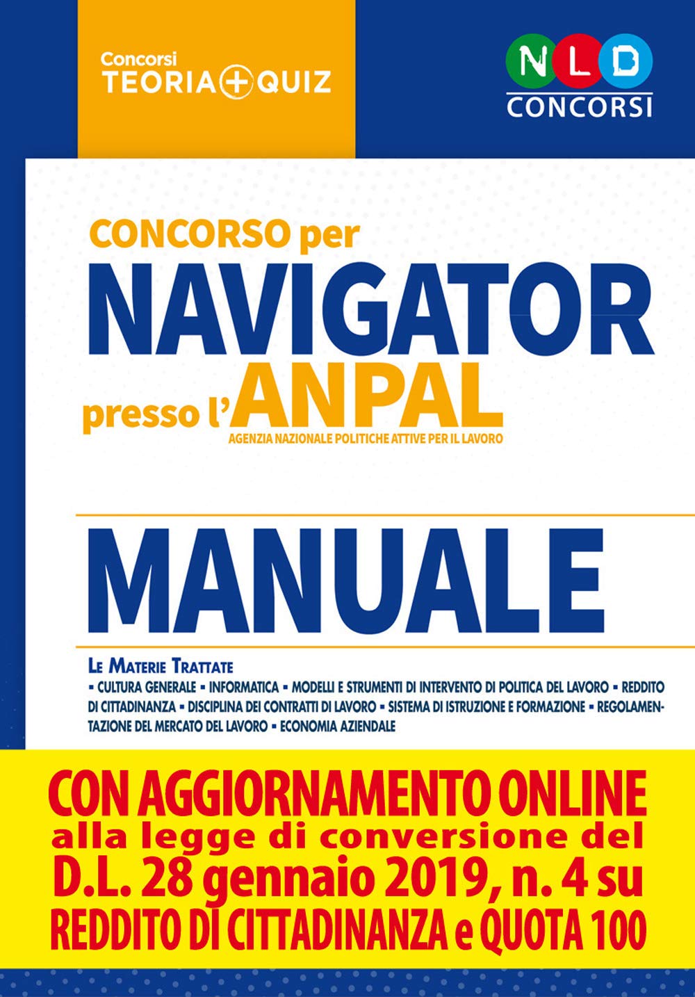 Concorso per Navigator presso l'ANPAL. Manuale. Con simulatore online (Concorsi. Teoria + quiz) Law