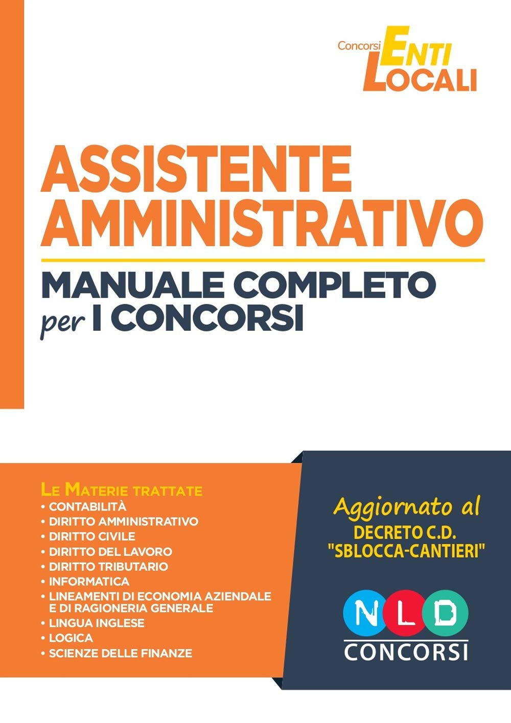 Assistente amministrativo. Manuale completo per i concorsi book