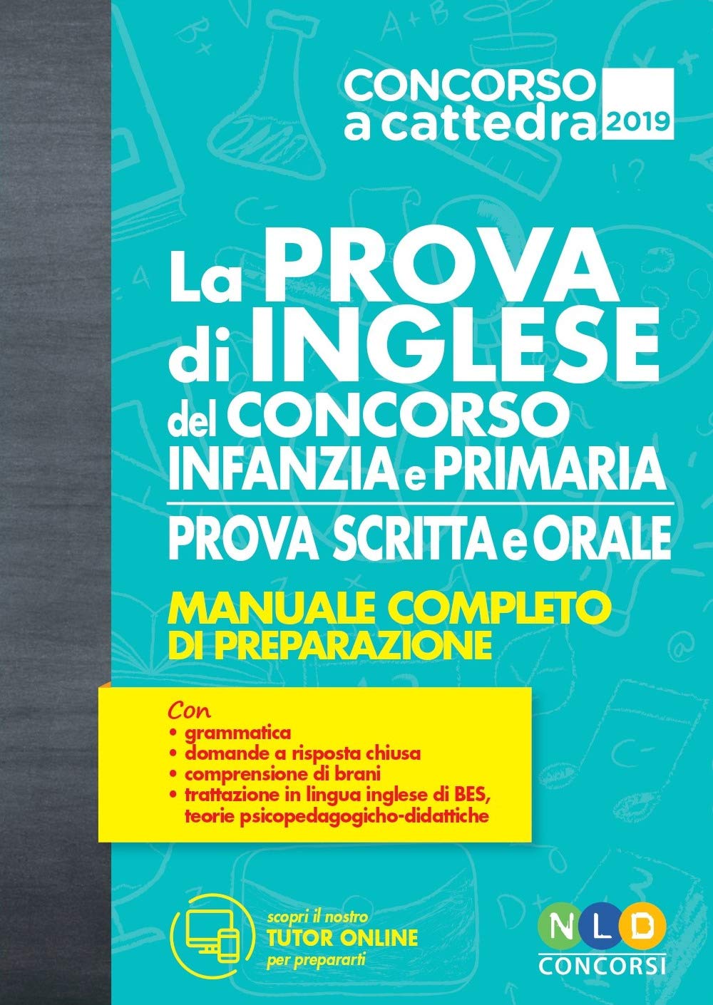 La prova di inglese del concorso scuola infanzia e primaria. Prova scritta e orale. Manuale completo di preparazione. Con espansione online book