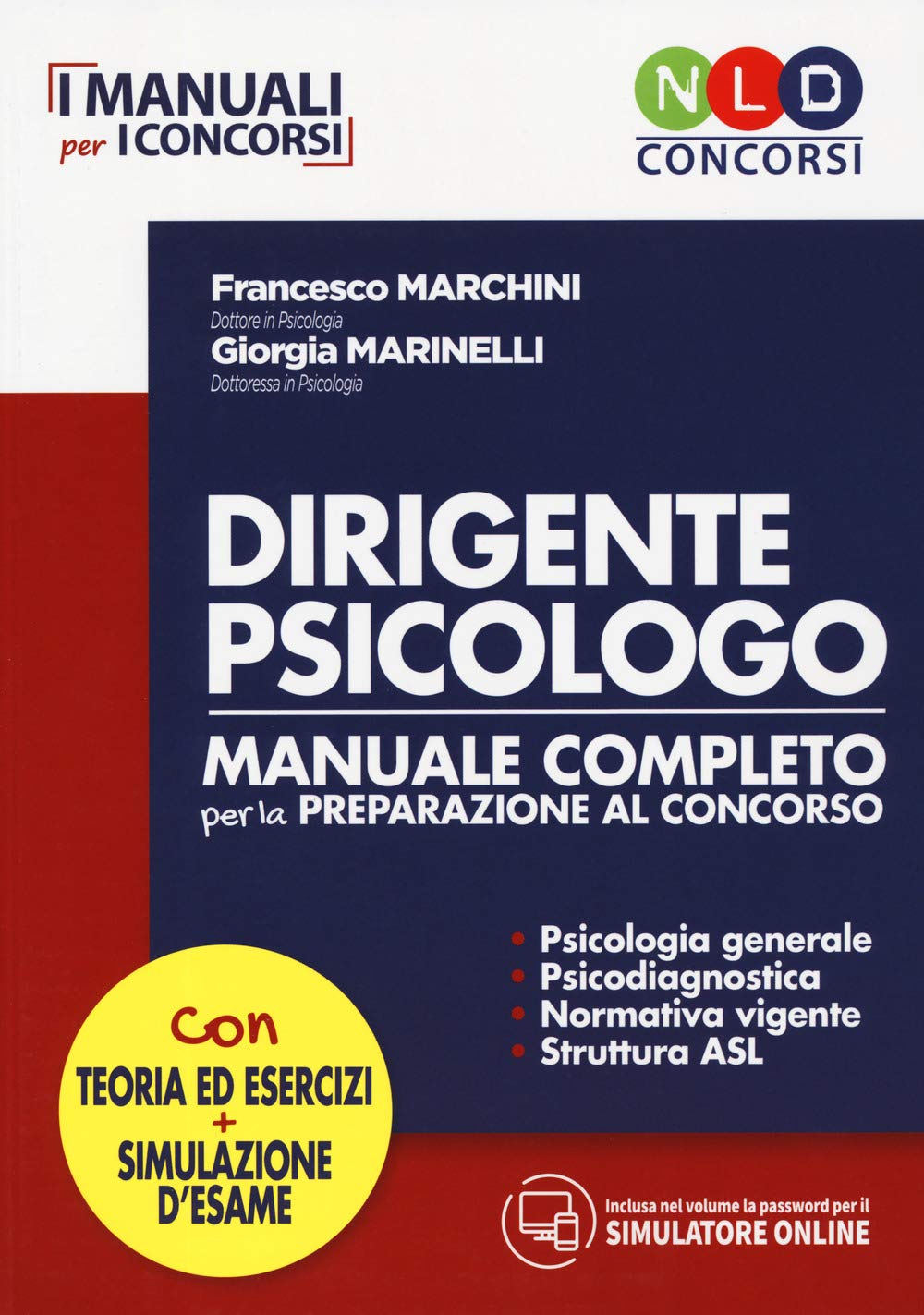 Dirigente psicologo. Manuale completo per la preparazione al concorso. Con simulatore online book