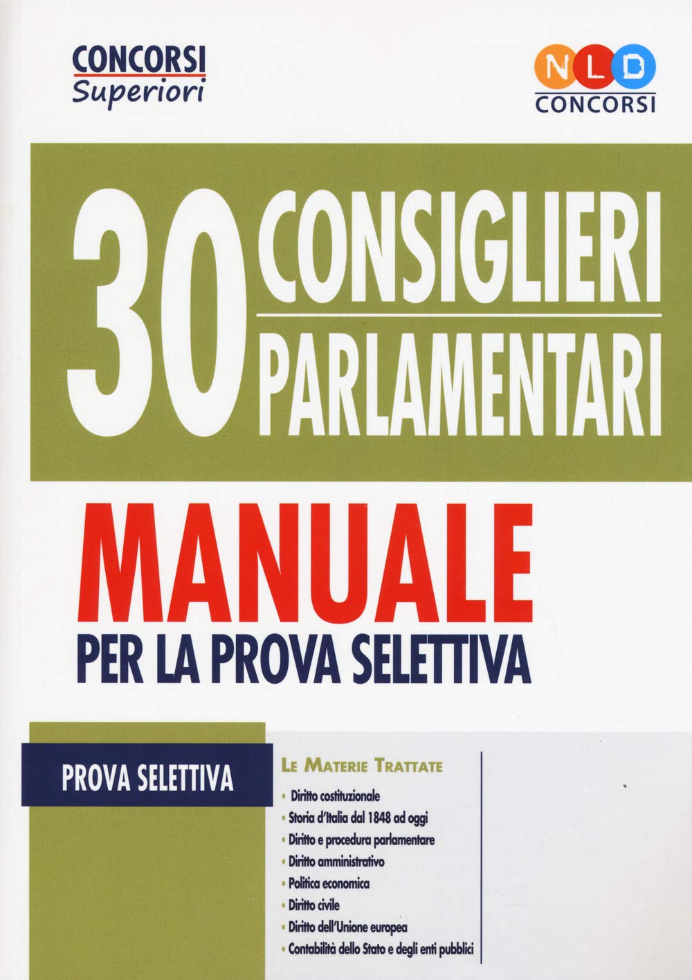 30 consiglieri parlamentari. Manuale per la prova selettiva book