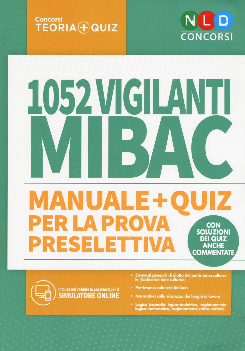 1052 vigilanti MIBAC. Manuale e quiz per la prova preselettiva. Con software di simulazione book
