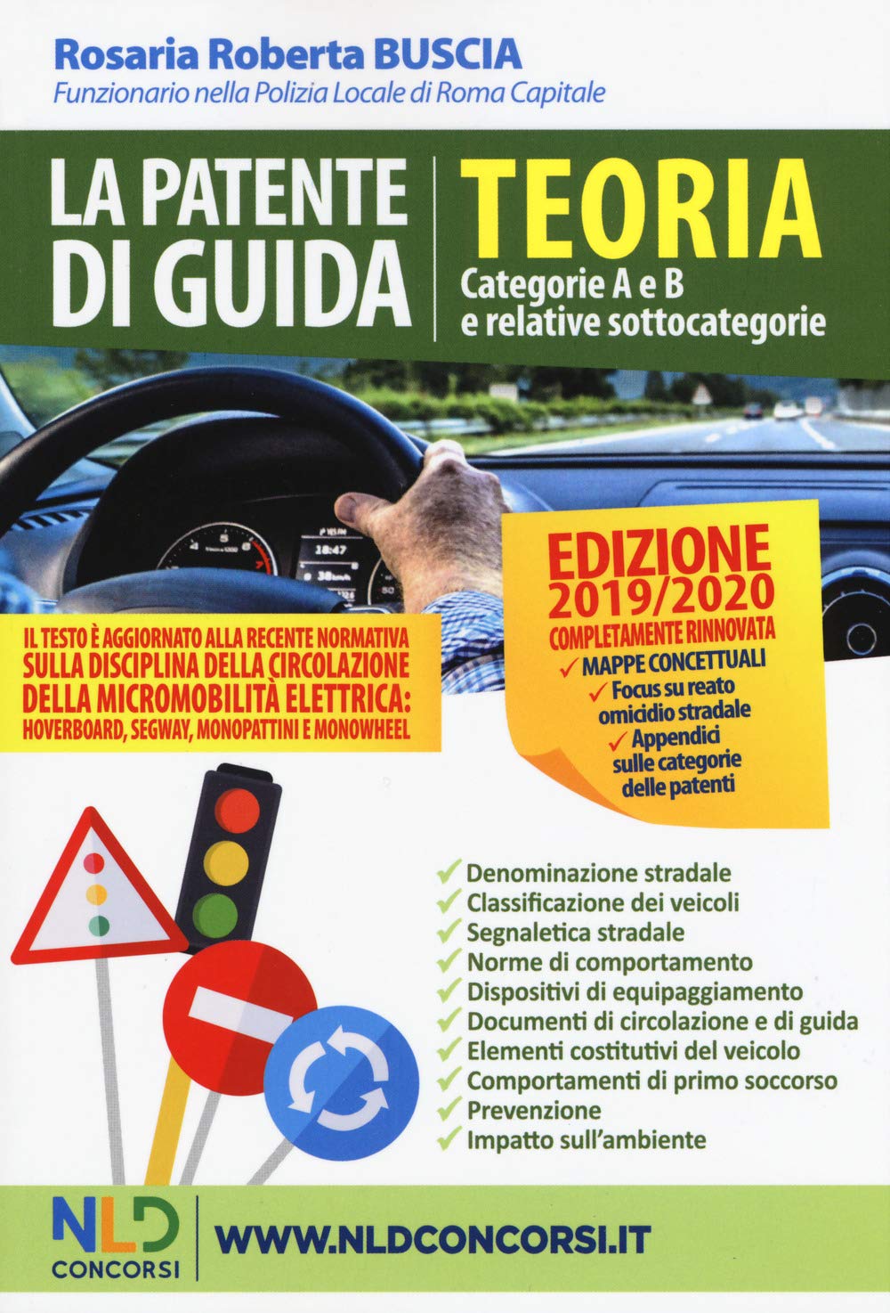 La patente di guida. Teoria. Categorie A e B e relative sottocategorie book
