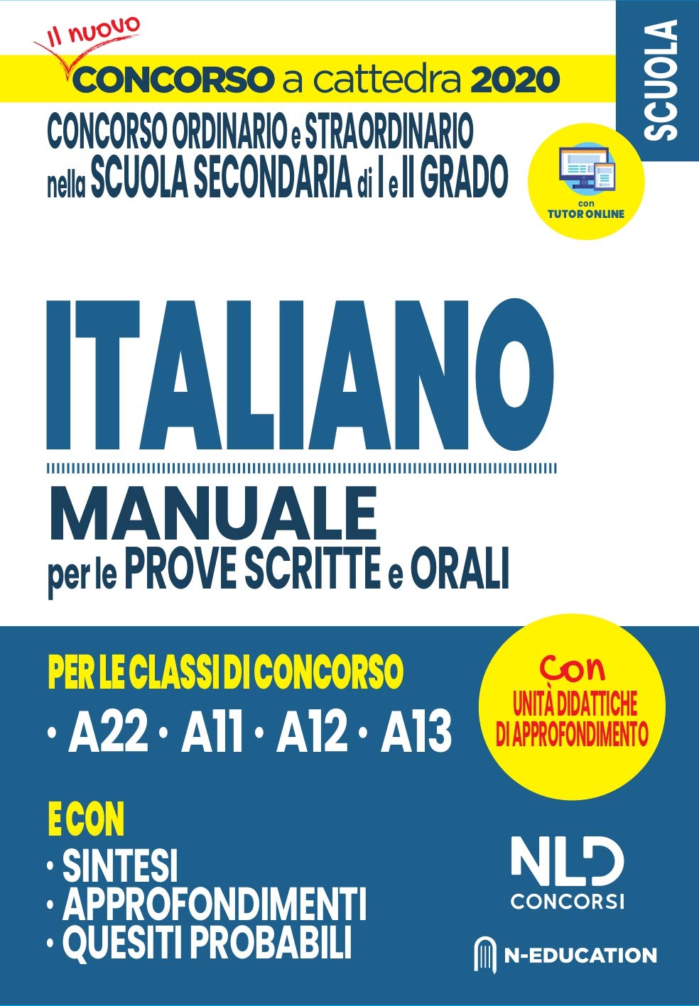 Italiano nella scuola secondaria. Manuale di preparazione alle prove scritte e orali. Concorso a cattedra 2020 book
