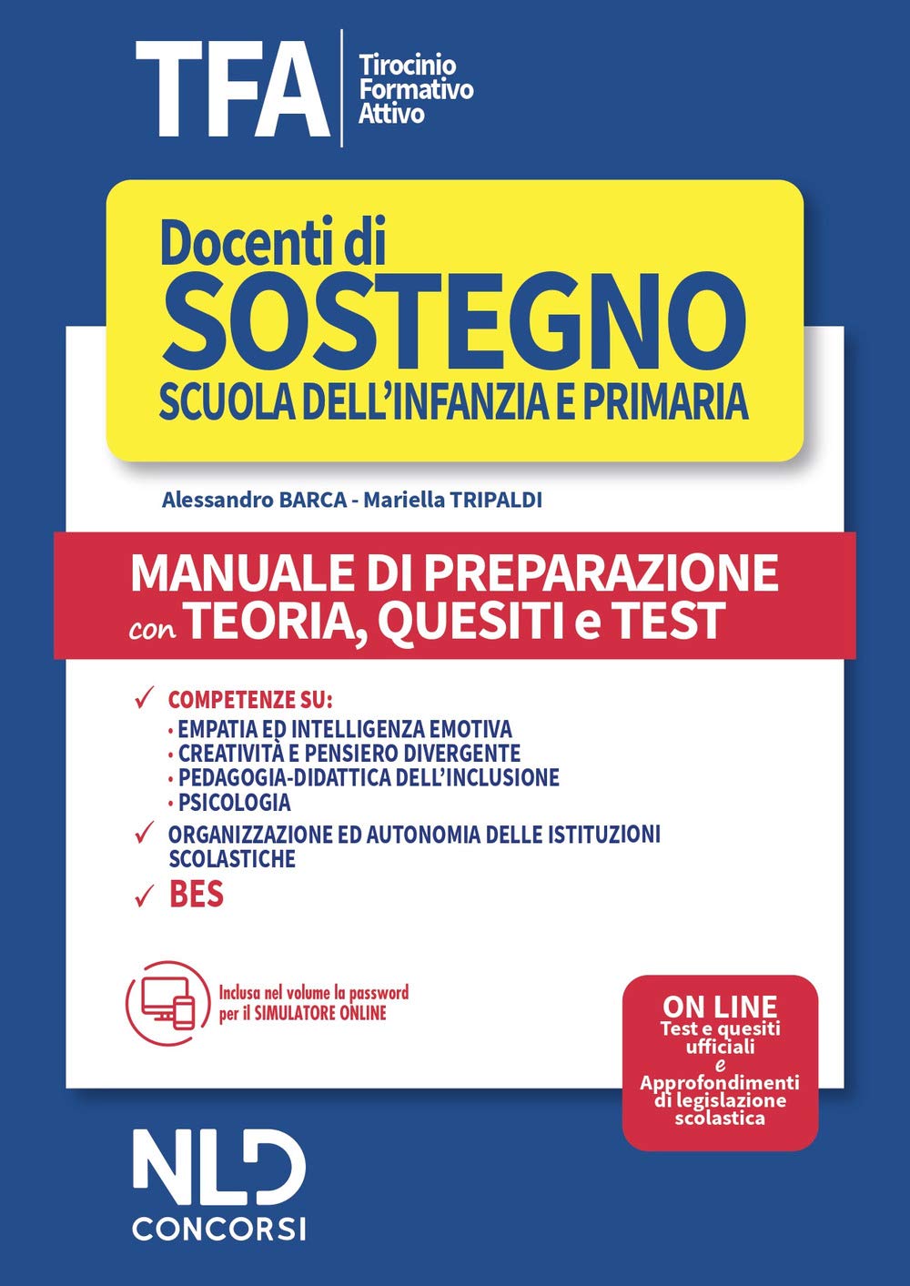 TFA. Docenti di sostegno scuola dell'infanzia e primaria. Manuale di preparazione con teoria, quesiti e test. Con software di simulazione book