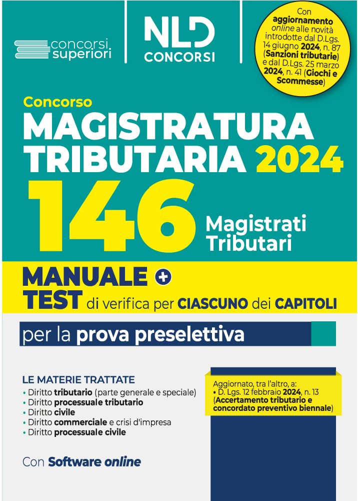 Concorso 146 Magistrati Tributari. Manuale + Test di verifica per ciascuno dei capitoli per la prova preselettiva Law