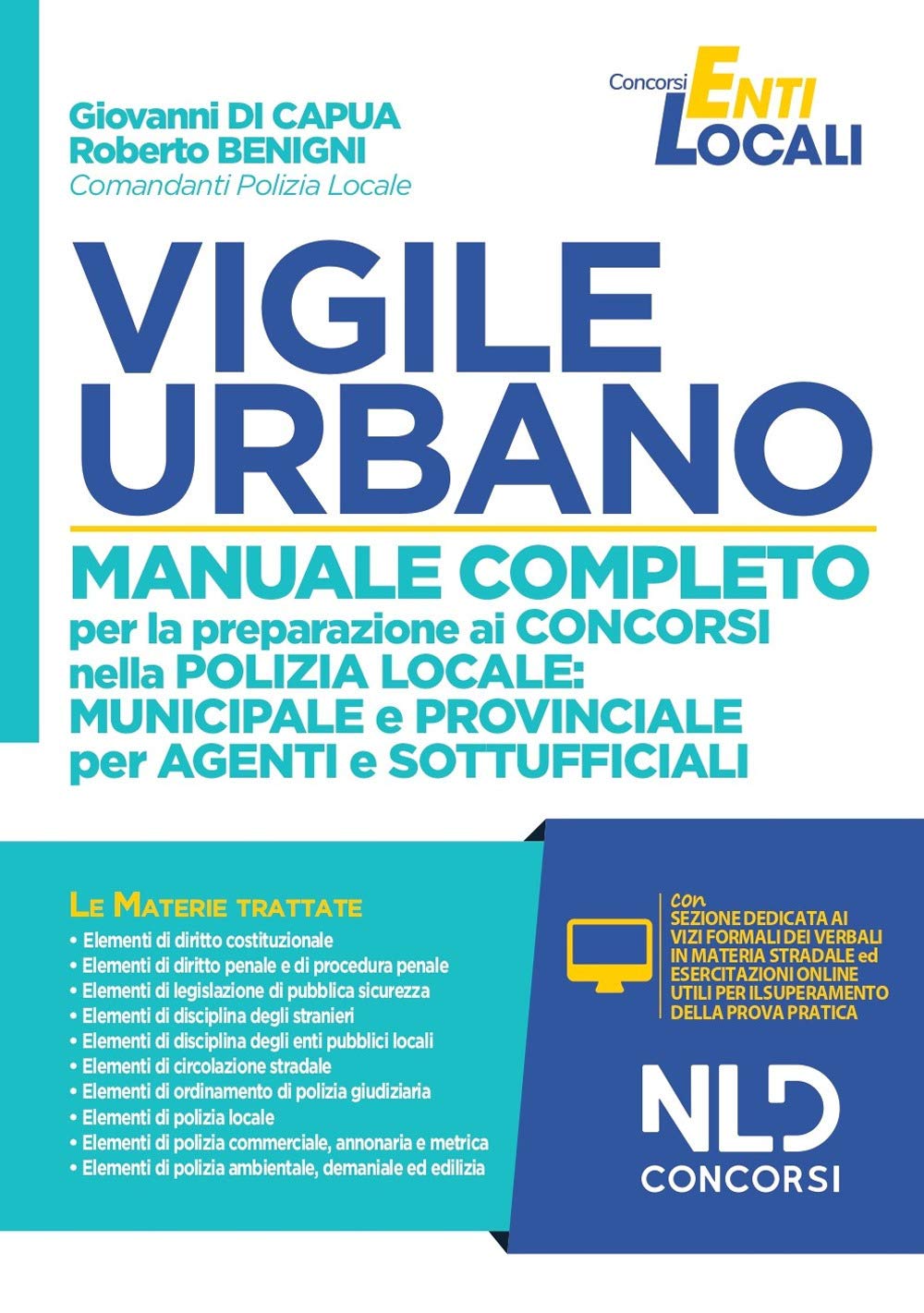 Vigile urbano. Manuale completo per la preparazione ai concorsi nella Polizia locale: municipale e provinciale per agenti e sottufficiali. Con software di simulazione book