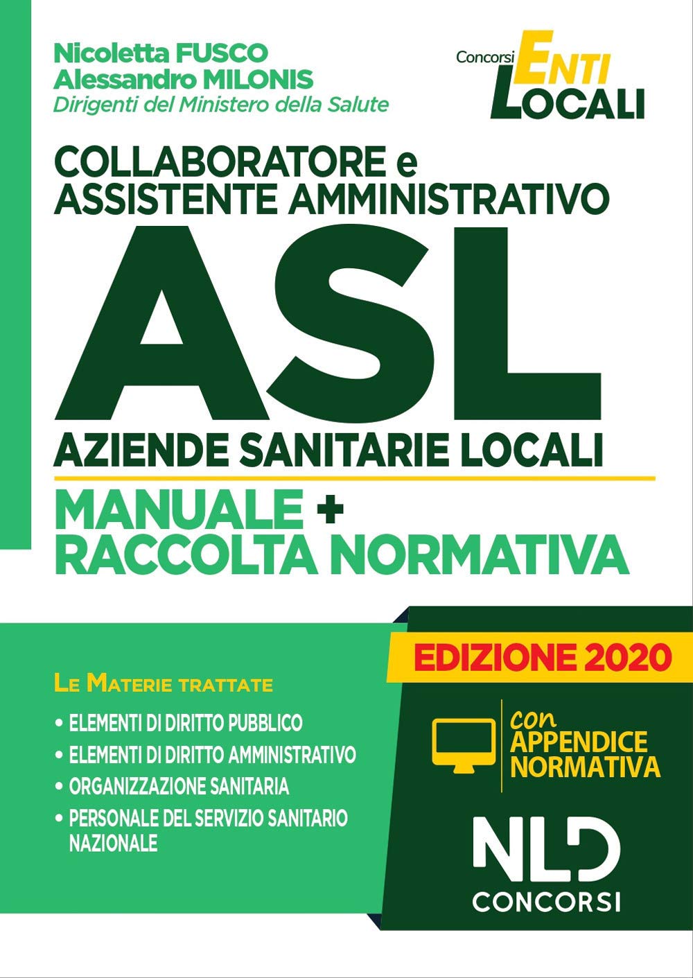 Collaboratore e assistente amministrativo ASL Aziende Sanitarie Locali. Manuale e Raccolta normativa book