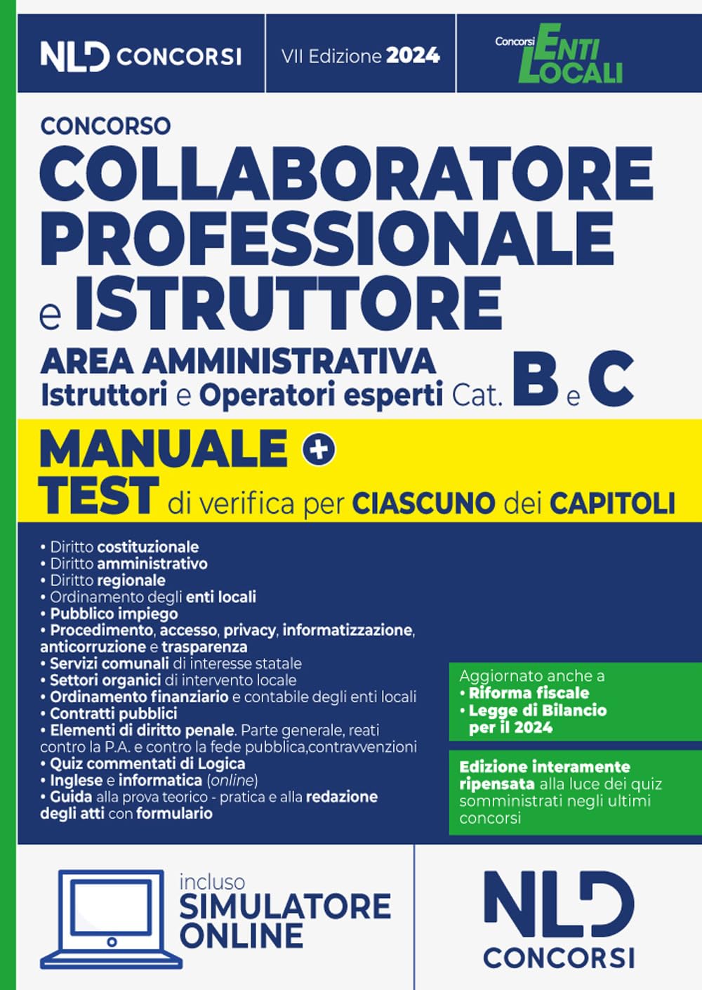 Collaboratore e istruttore dell'area amministrativa Cat. B e C negli Enti Locali. Con software di simulazione book