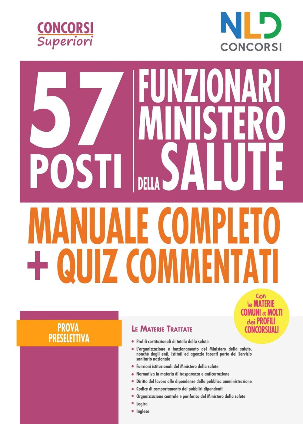 Ministero della salute: 57 funzionari di vari profili professionali. Manuale per la prova preselettiva book