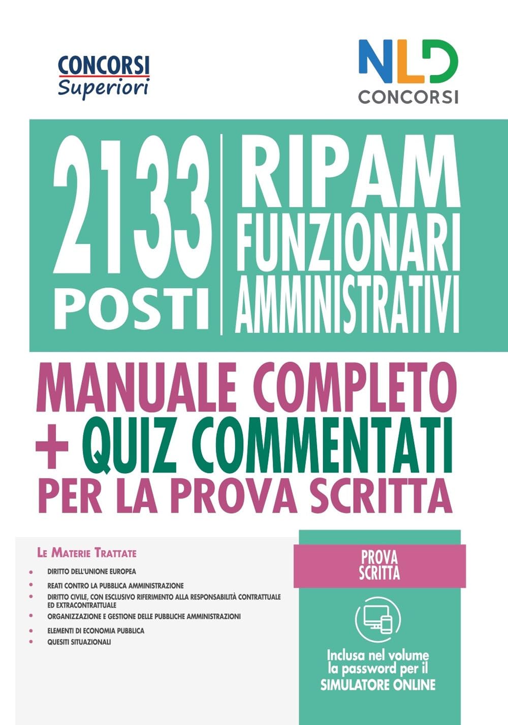 Concorso 2133 funzionari amministrativi RIPAM: Manuale + quiz per la prova preselettiva. Nuova ediz. book