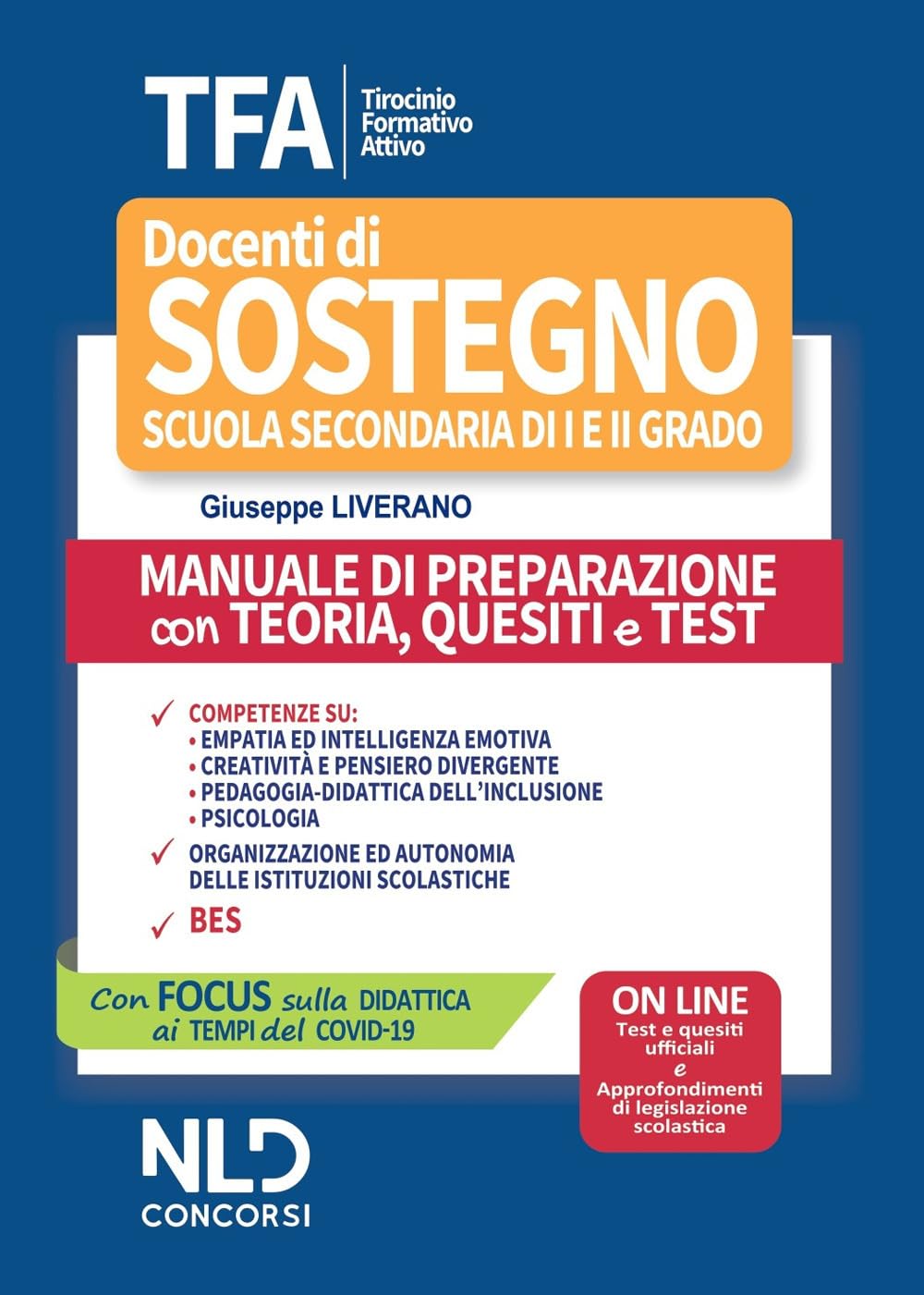 TFA. Tirocinio formativo attivo. Docenti di sostegno scuola secondaria di I e II grado. Manuale di preparazione con teoria, quesiti e test. Con espansione online Education & Training
