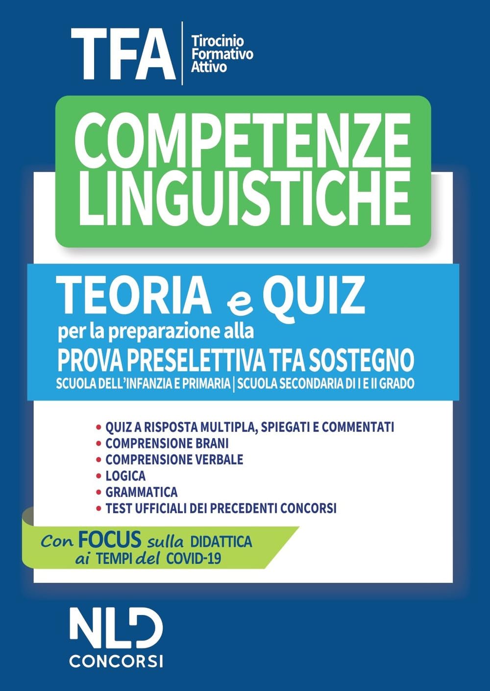 TFA. Competenze linguistiche. Teoria e quiz per la preparazione alla prova preselettiva. TFA sostegno. Nuova ediz. (Concorso a cattedra) Education & Training
