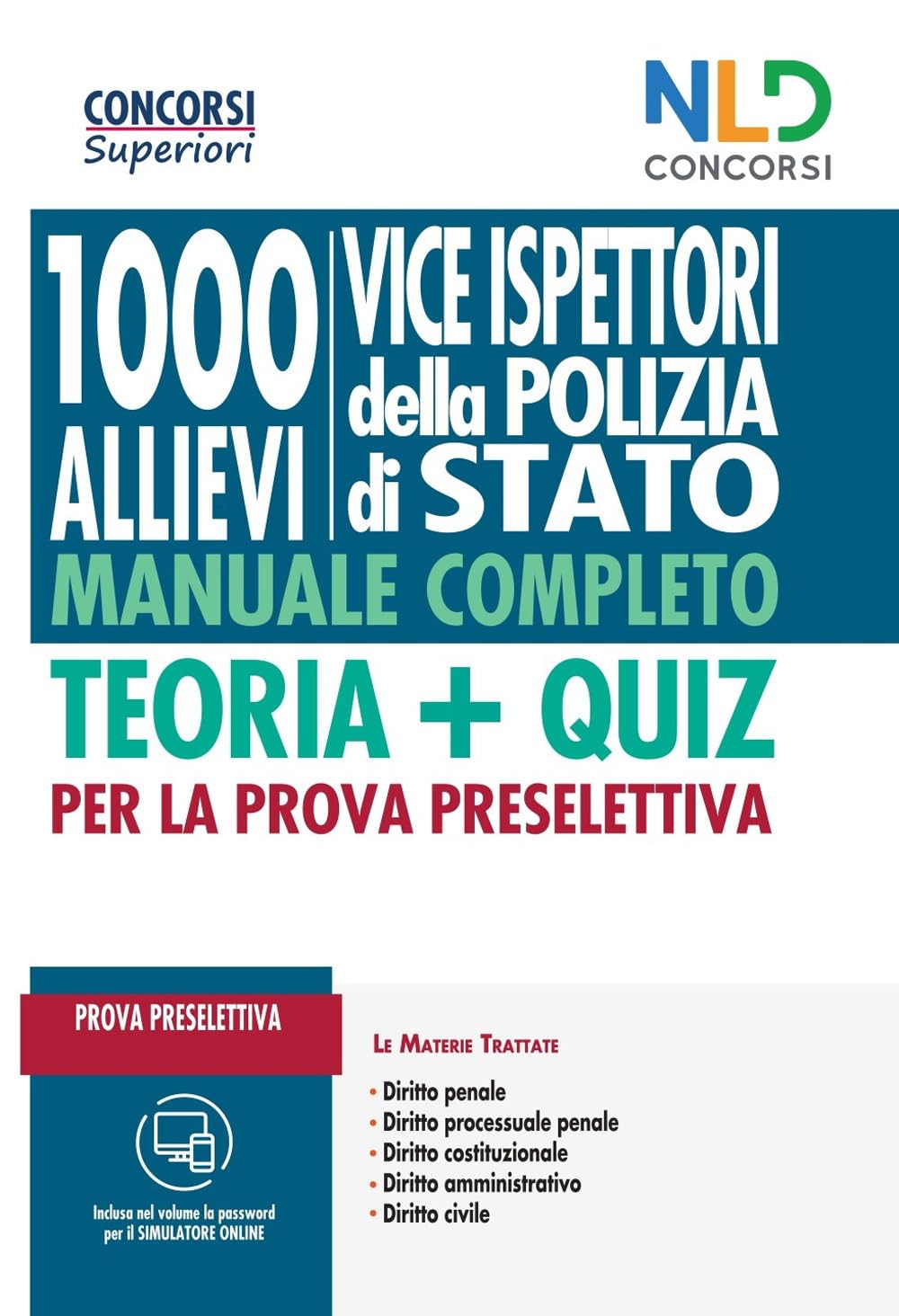 1000 vice ispettori Polizia di Stato. Teoria + quiz per la prova preselettiva. Con software di simulazione book