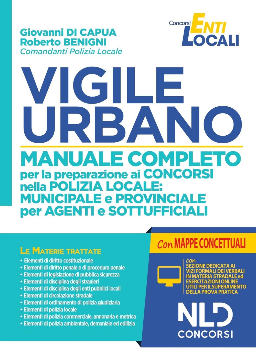 Vigile urbano. Manuale completo per la preparazione ai concorsi nella Polizia locale: municipale e provinciale per agenti e sottufficiali. Con software di simulazione book