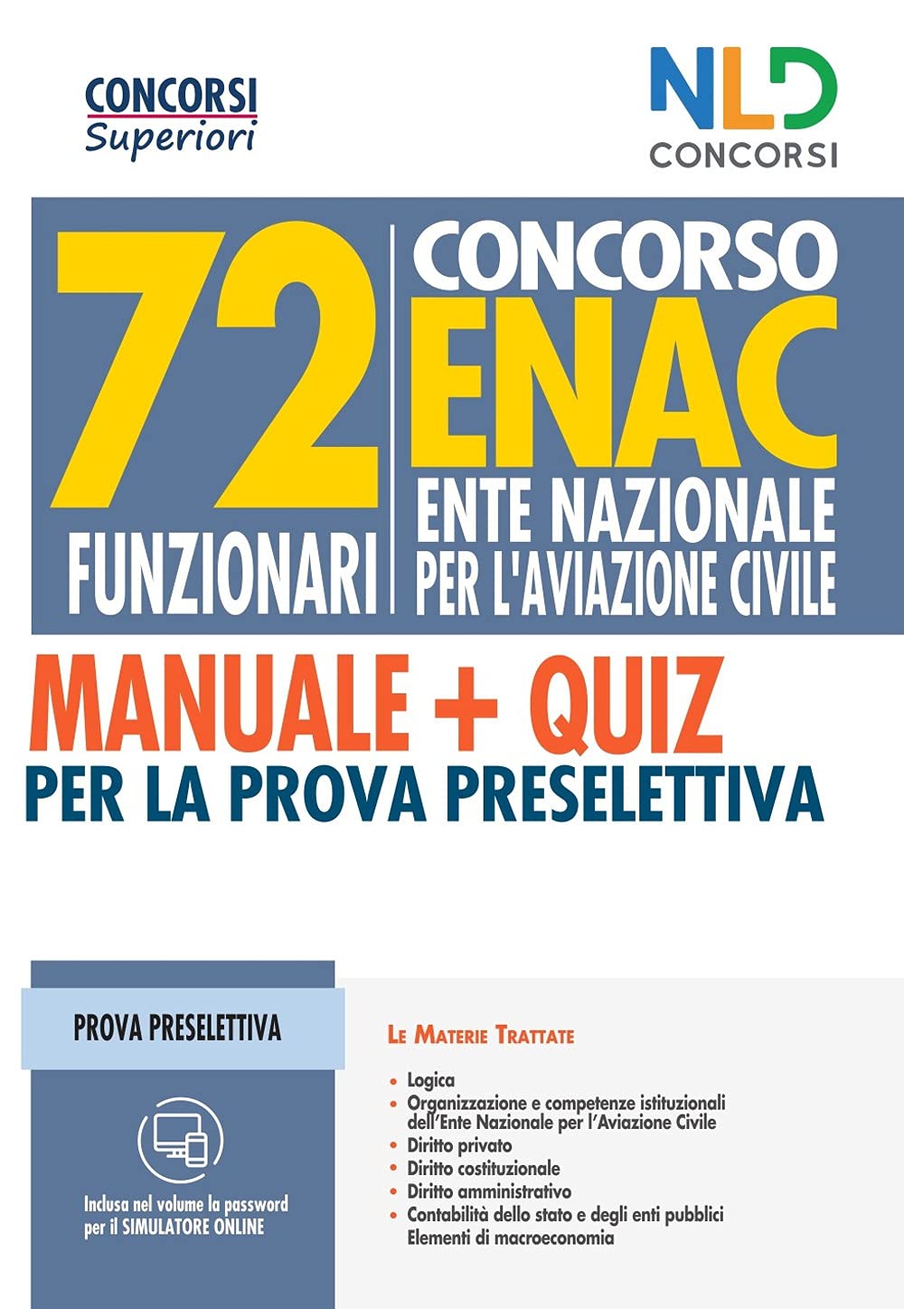 Concorso 72 funzionari ENAC (Ente Nazionale Aviazione Civile). Manuale + Quiz per la prova preselettiva. Nuova ediz. Social Sciences