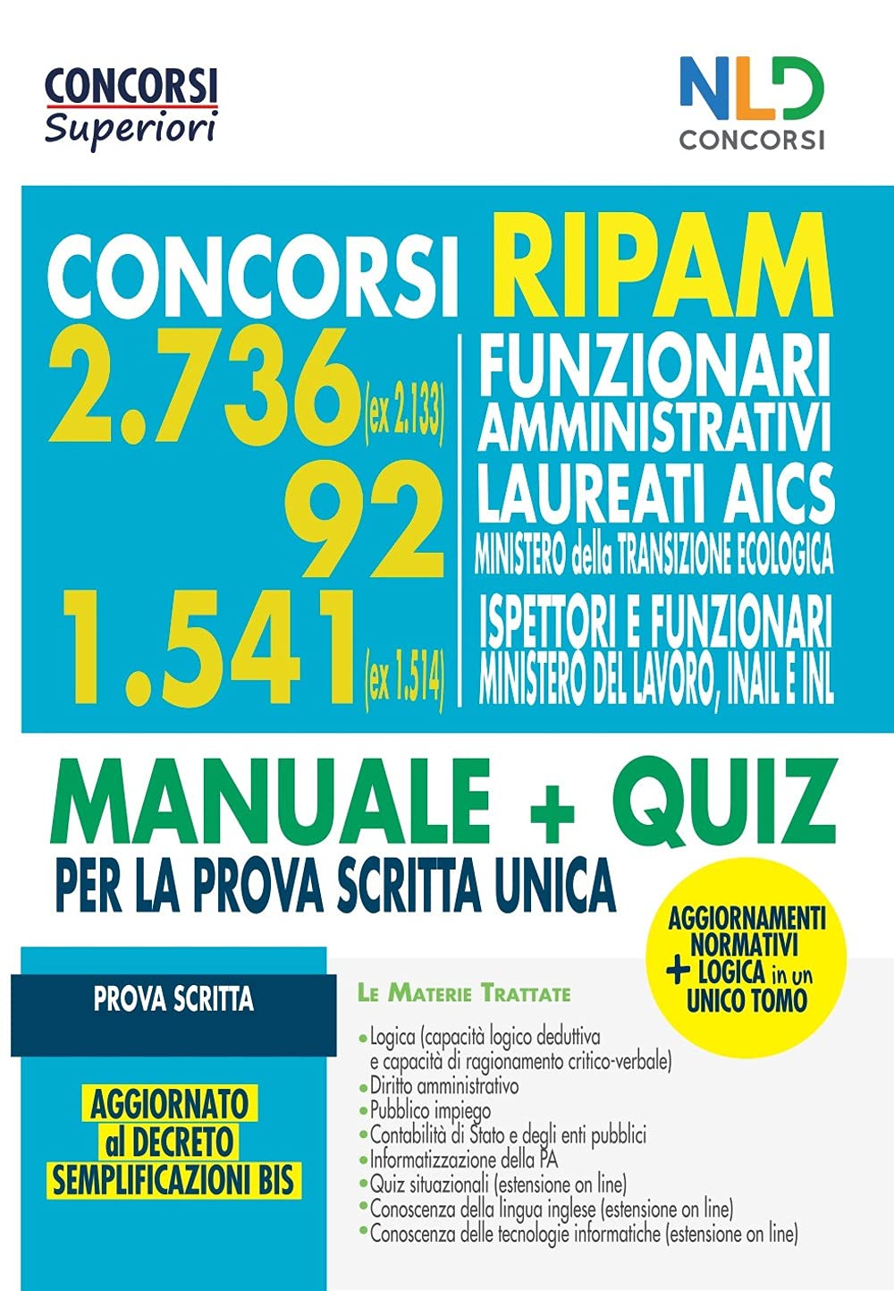 Concorsi Ripam per funzionari amministrativi. 2736 posti (ex 2133) + 92 Ministero della Transizione Economica + 1541 (ex1514) ispettori e funzionari Ministero del Lavoro Inail e INL. Nuova ediz. book