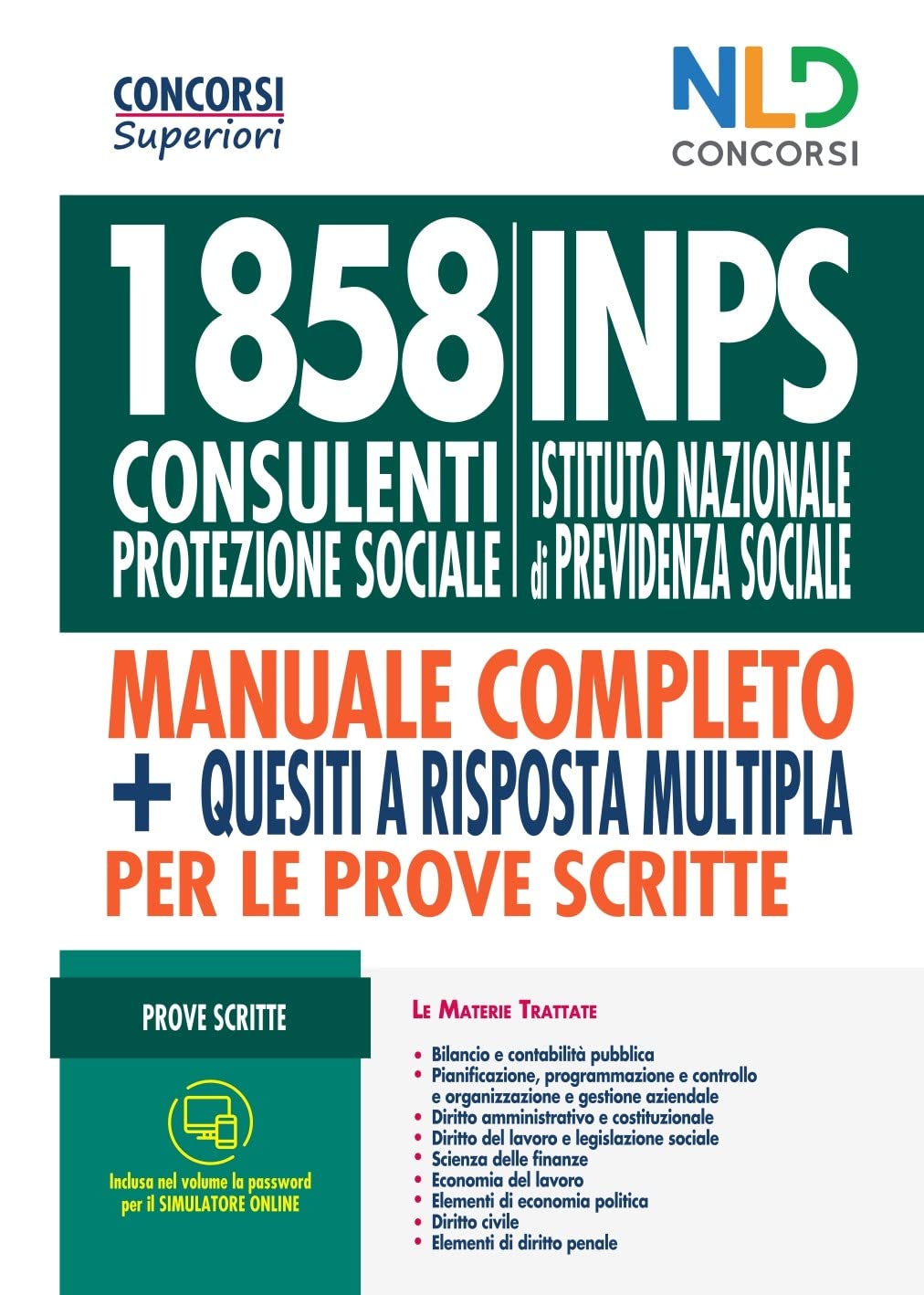 1858 consulenti di protezione sociale INPS. Manuale completo + Quesiti a risposta multipla Law