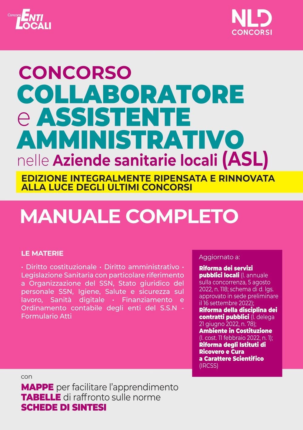 Concorso collaboratore e assistente amministrativo nelle Aziende Sanitarie Locali (ASL). Manuale completo Medicine