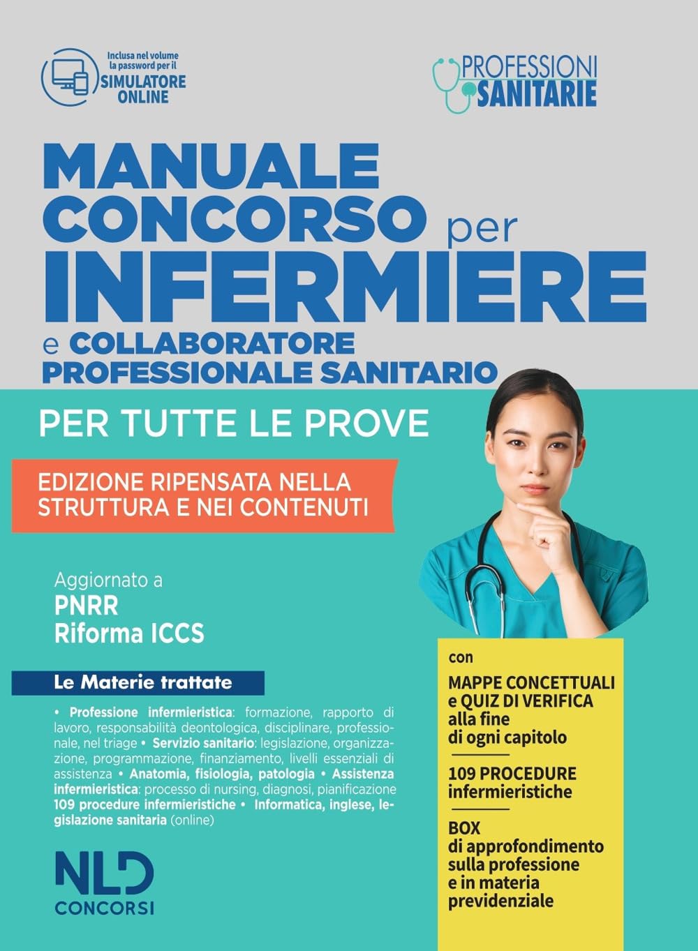 Concorso per infermiere e collaboratore professionale sanitario. Manuale per tutte le prove. Nuova ediz. book