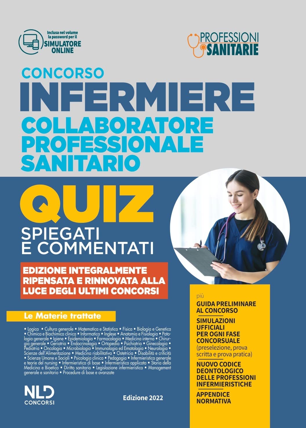 Infermiere 3000 quiz spiegati e commentati. Per tutti i concorsi pubblici da infermiere e collaboratore professionale e sanitario. book