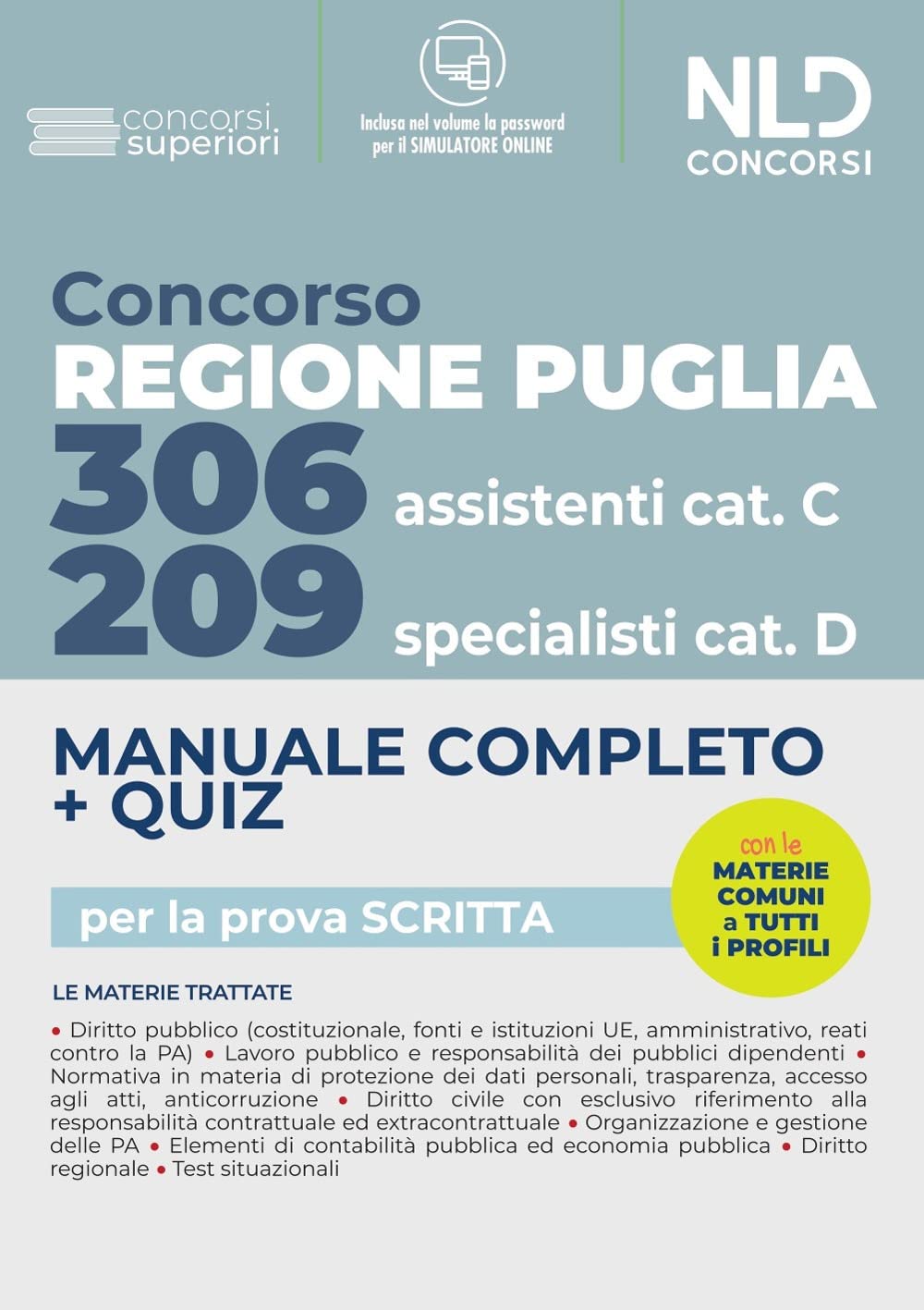 Concorso Regione Puglia 2022: Manuale Completo. Quiz per 209 Specialisti cat. D. 306 Assistenti Cat. CVari profili book
