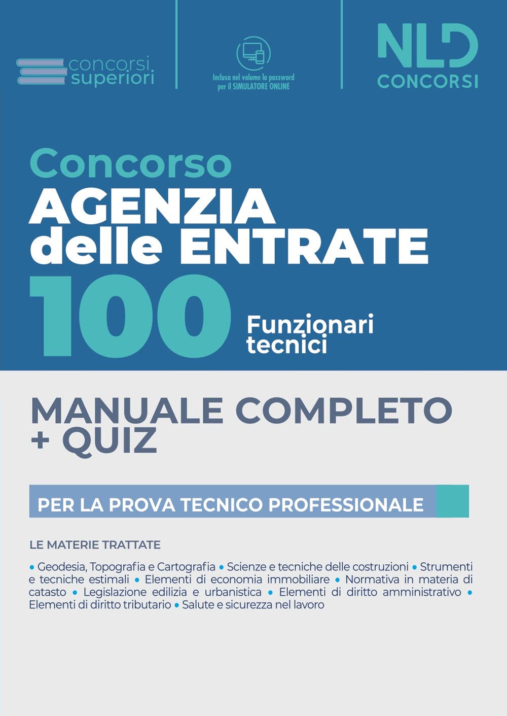 Concorso Agenzia delle Entrate. 100 funzionari tecnici. Con software di simulazione book