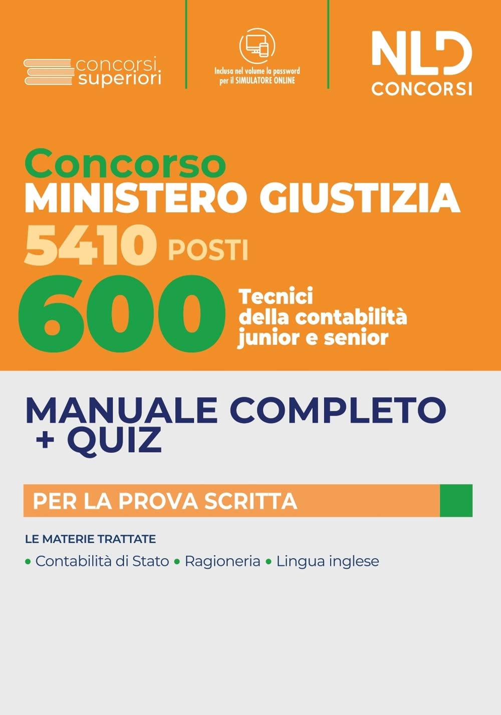 600 tecnici di contabilità junior e senior. Concorso 5410 posti Ministero Giustizia. Con software di simulazione book